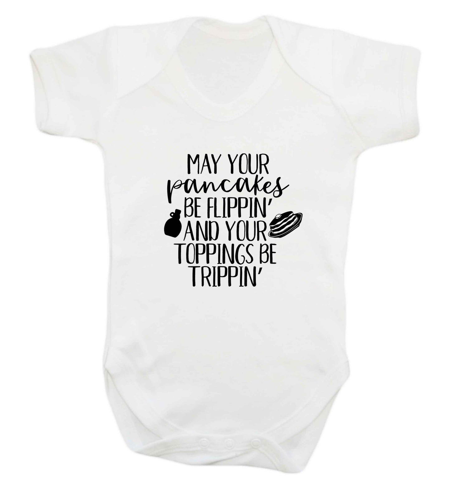 May your pancakes be flippin' and your toppings be trippin' baby vest white 18-24 months