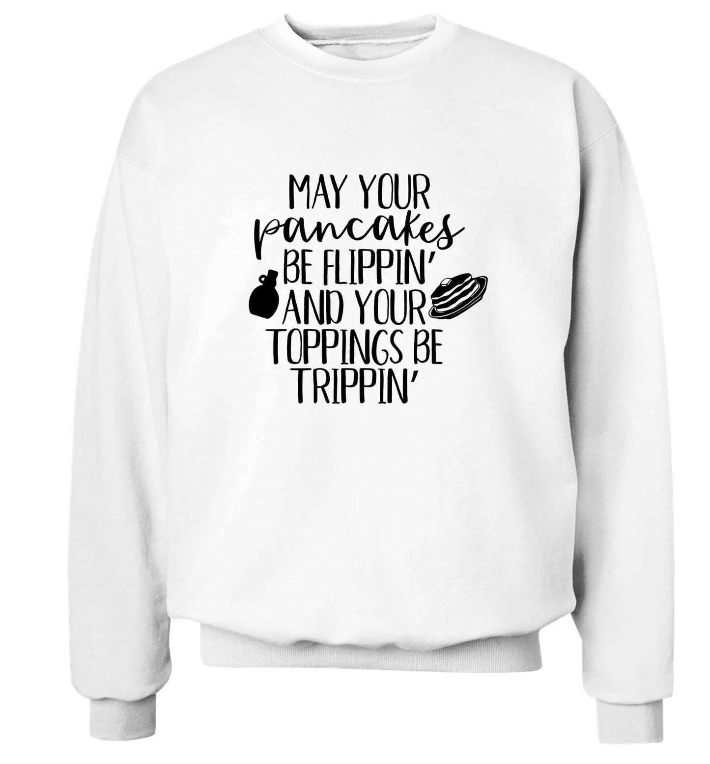 May your pancakes be flippin' and your toppings be trippin' adult's unisex white sweater 2XL