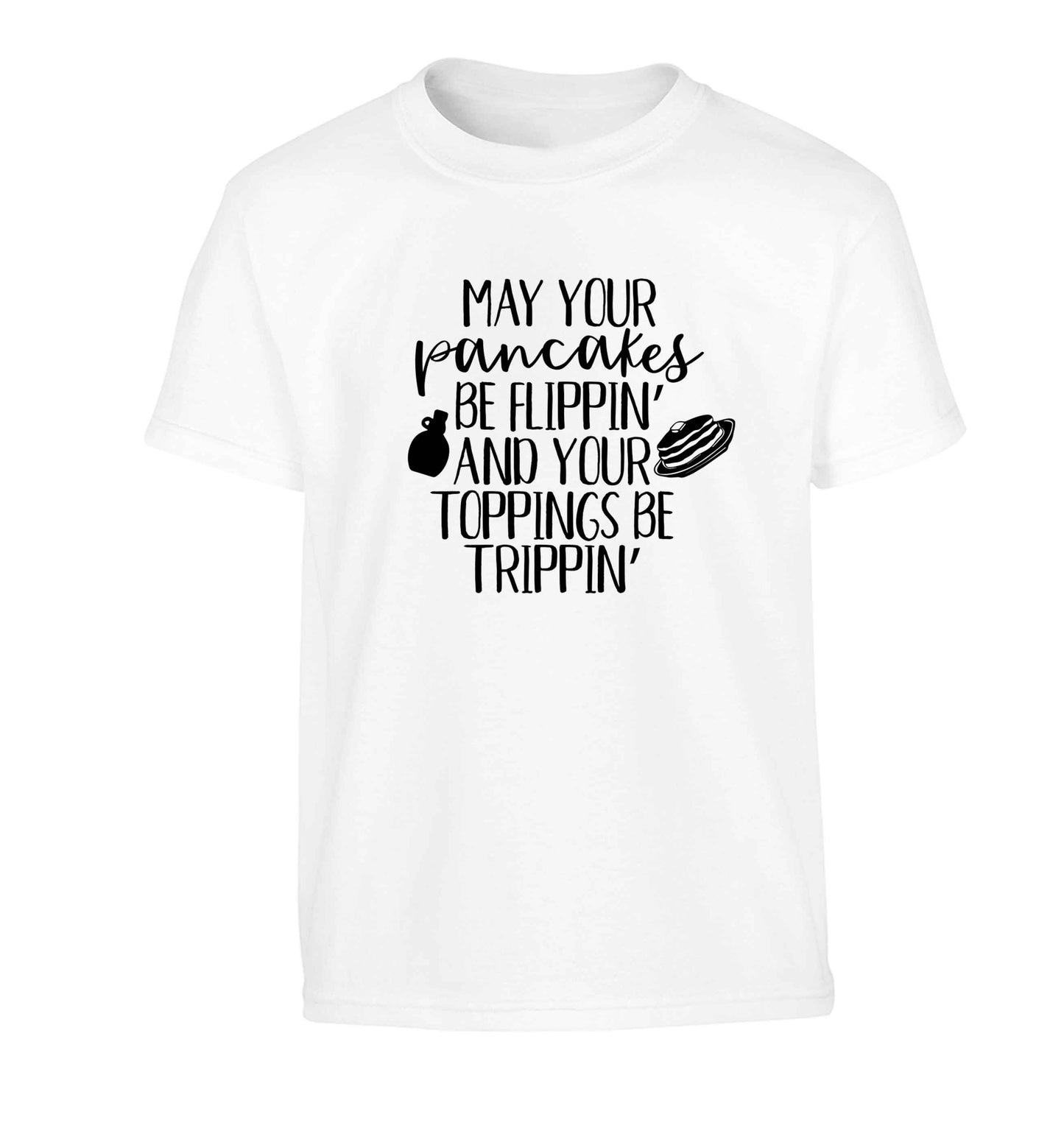 May your pancakes be flippin' and your toppings be trippin' Children's white Tshirt 12-13 Years