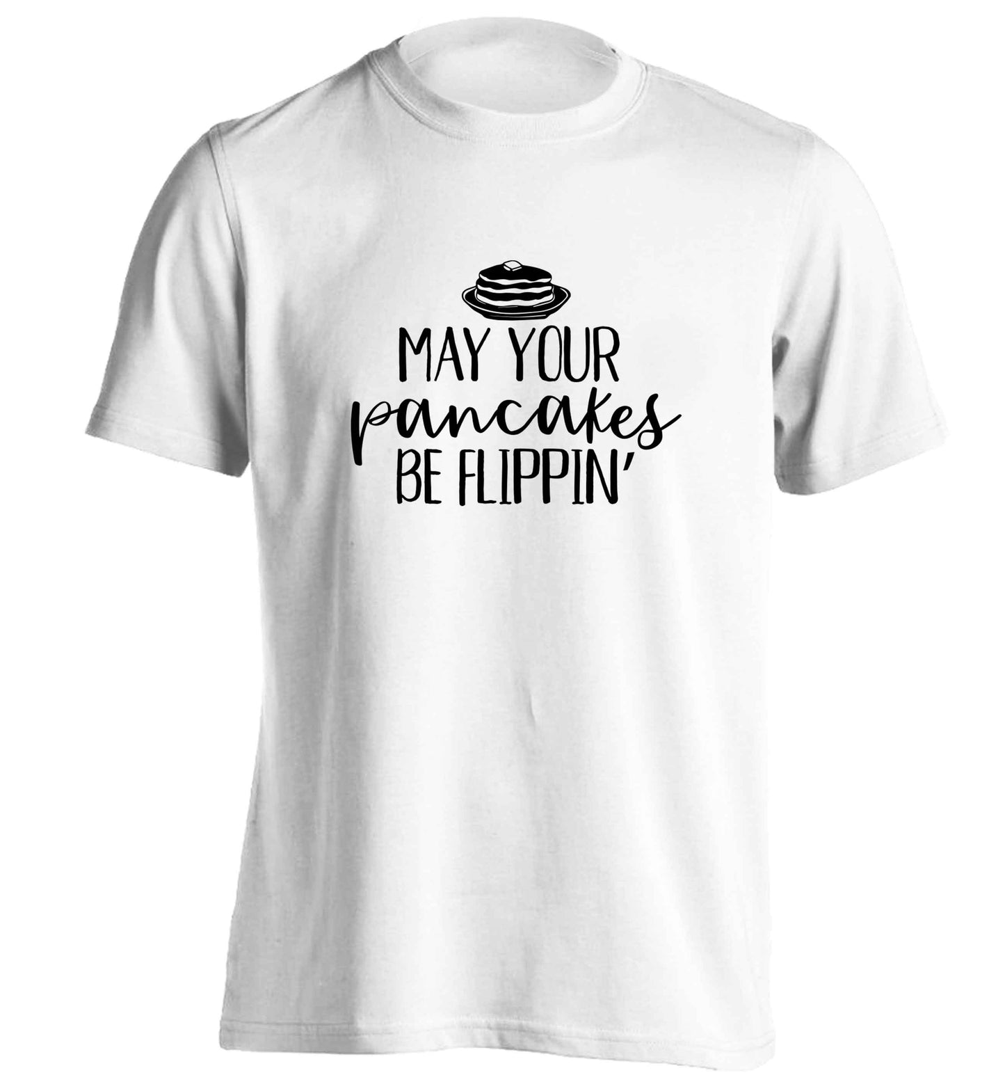 May your pancakes be flippin' adults unisex white Tshirt 2XL