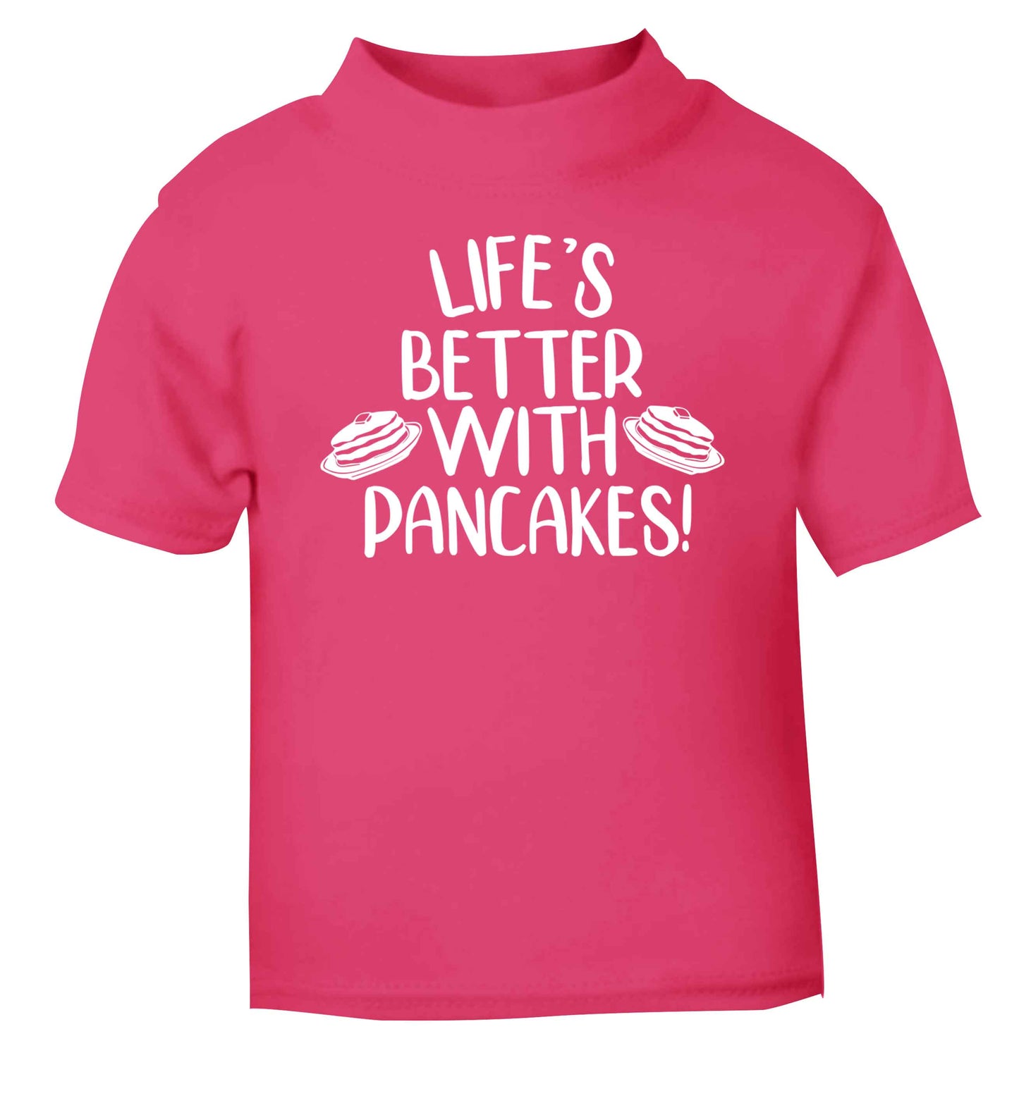 Life's better with pancakes pink baby toddler Tshirt 2 Years