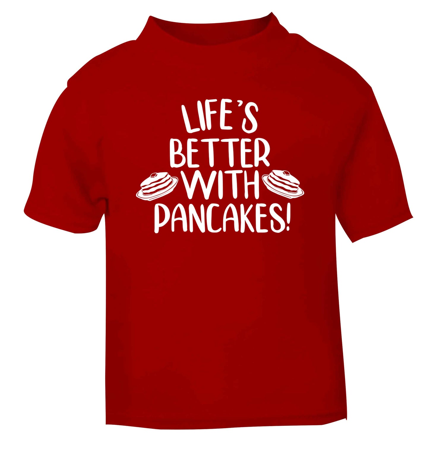 Life's better with pancakes red baby toddler Tshirt 2 Years
