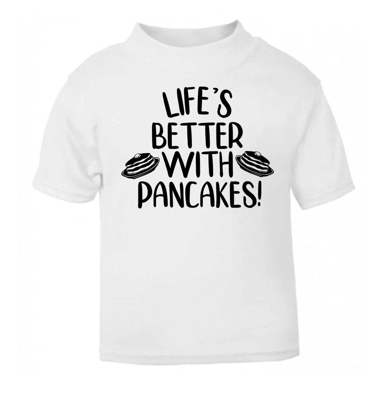Life's better with pancakes white baby toddler Tshirt 2 Years