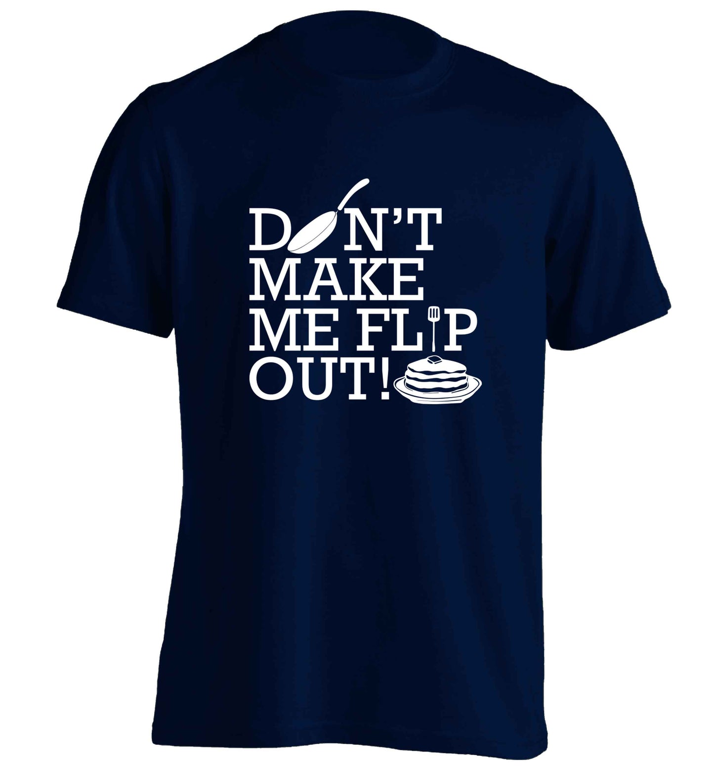 Don't make me flip out adults unisex navy Tshirt 2XL