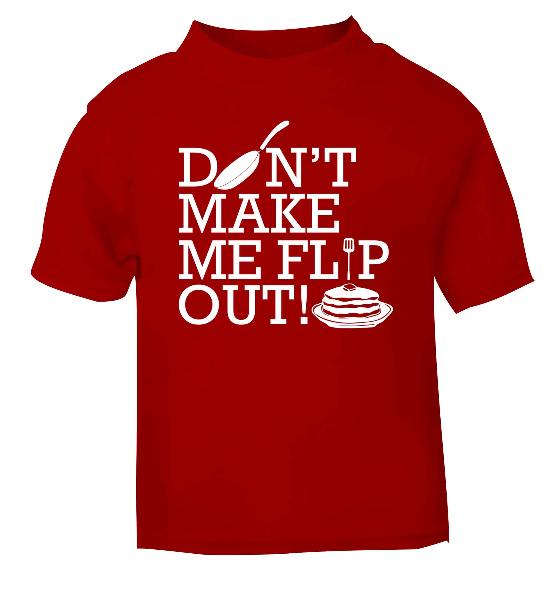 Don't make me flip out red baby toddler Tshirt 2 Years