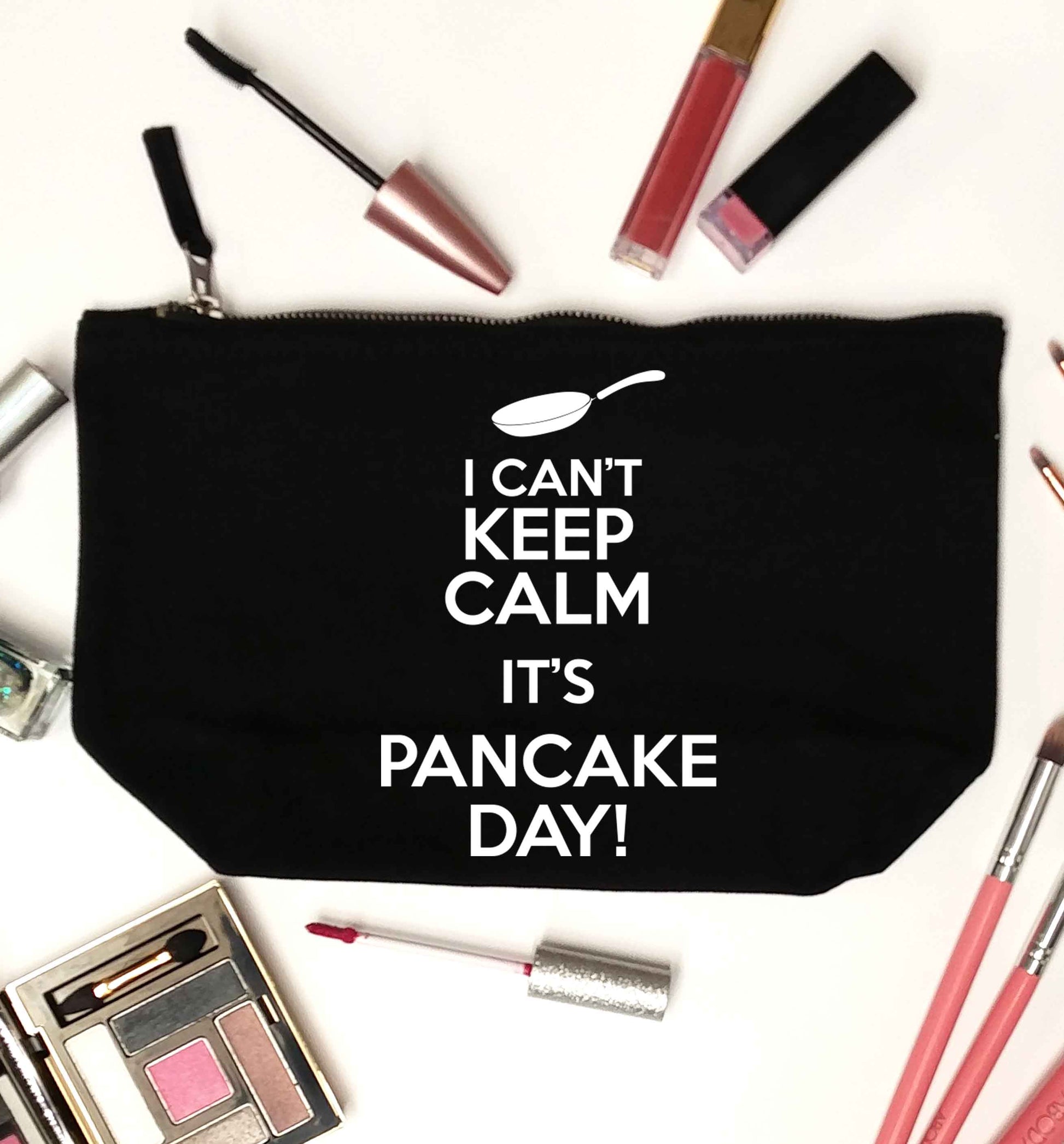 I can't keep calm it's pancake day! black makeup bag