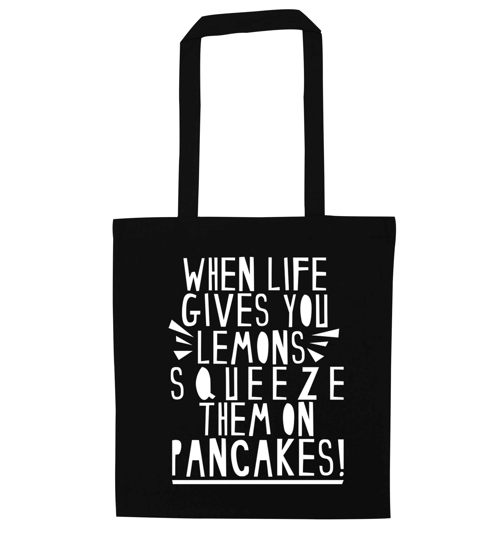 When life gives you lemons squeeze them on pancakes! black tote bag