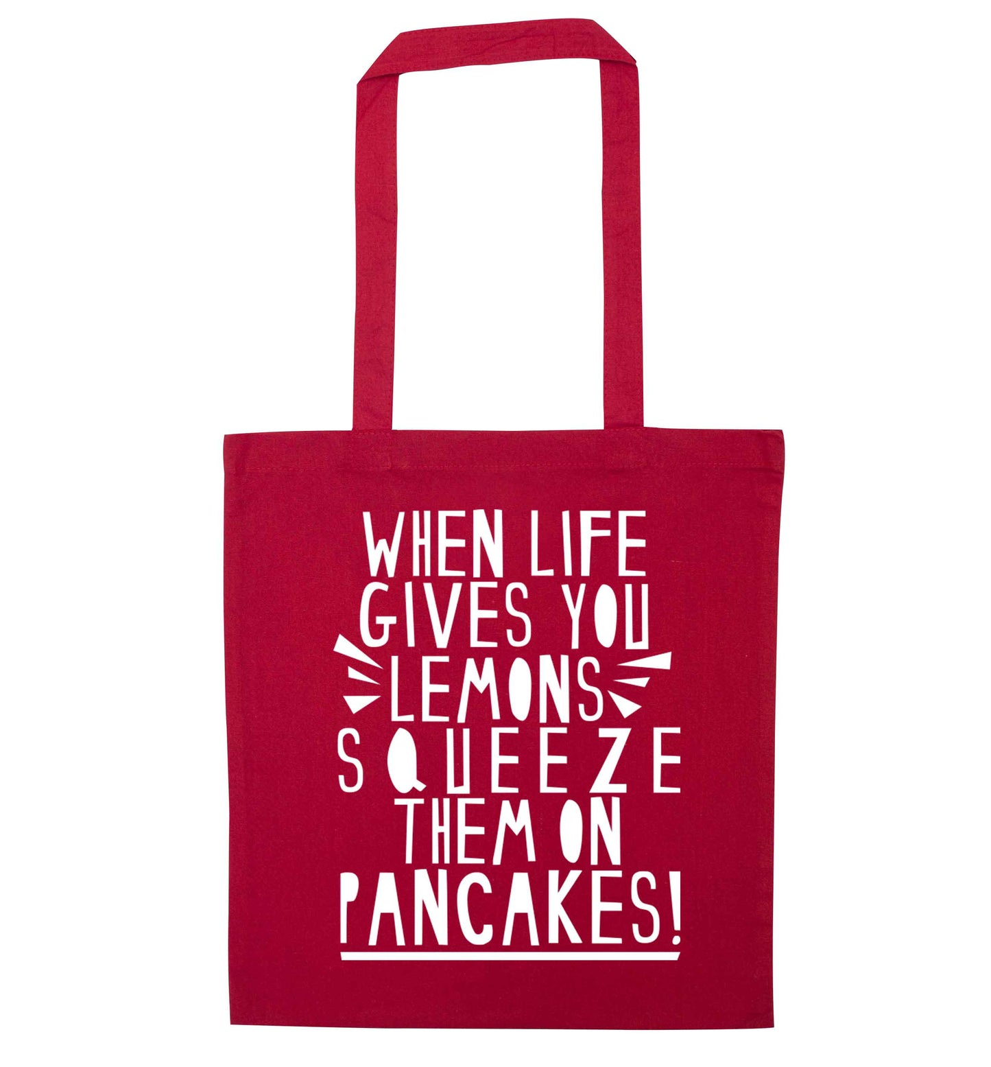 When life gives you lemons squeeze them on pancakes! red tote bag
