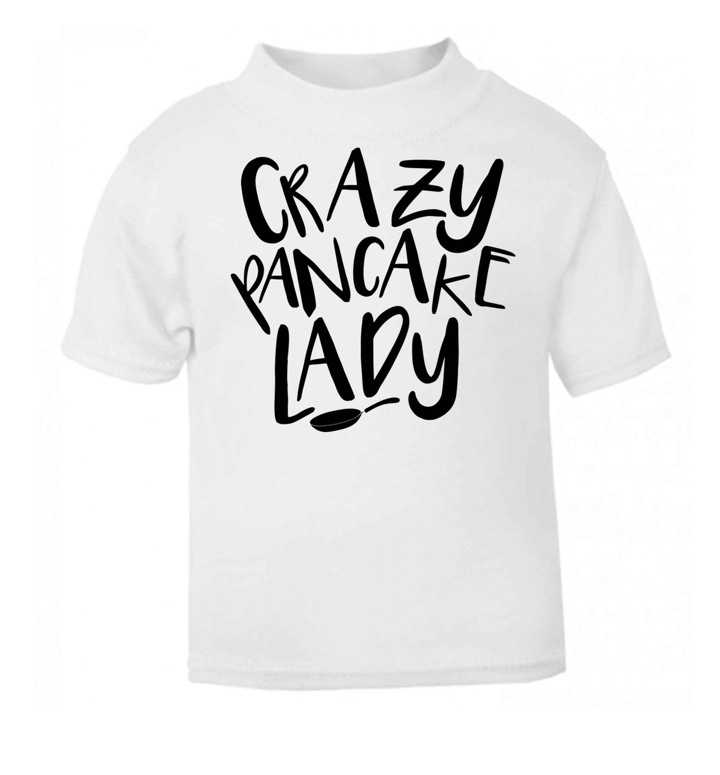 Crazy pancake lady white baby toddler Tshirt 2 Years