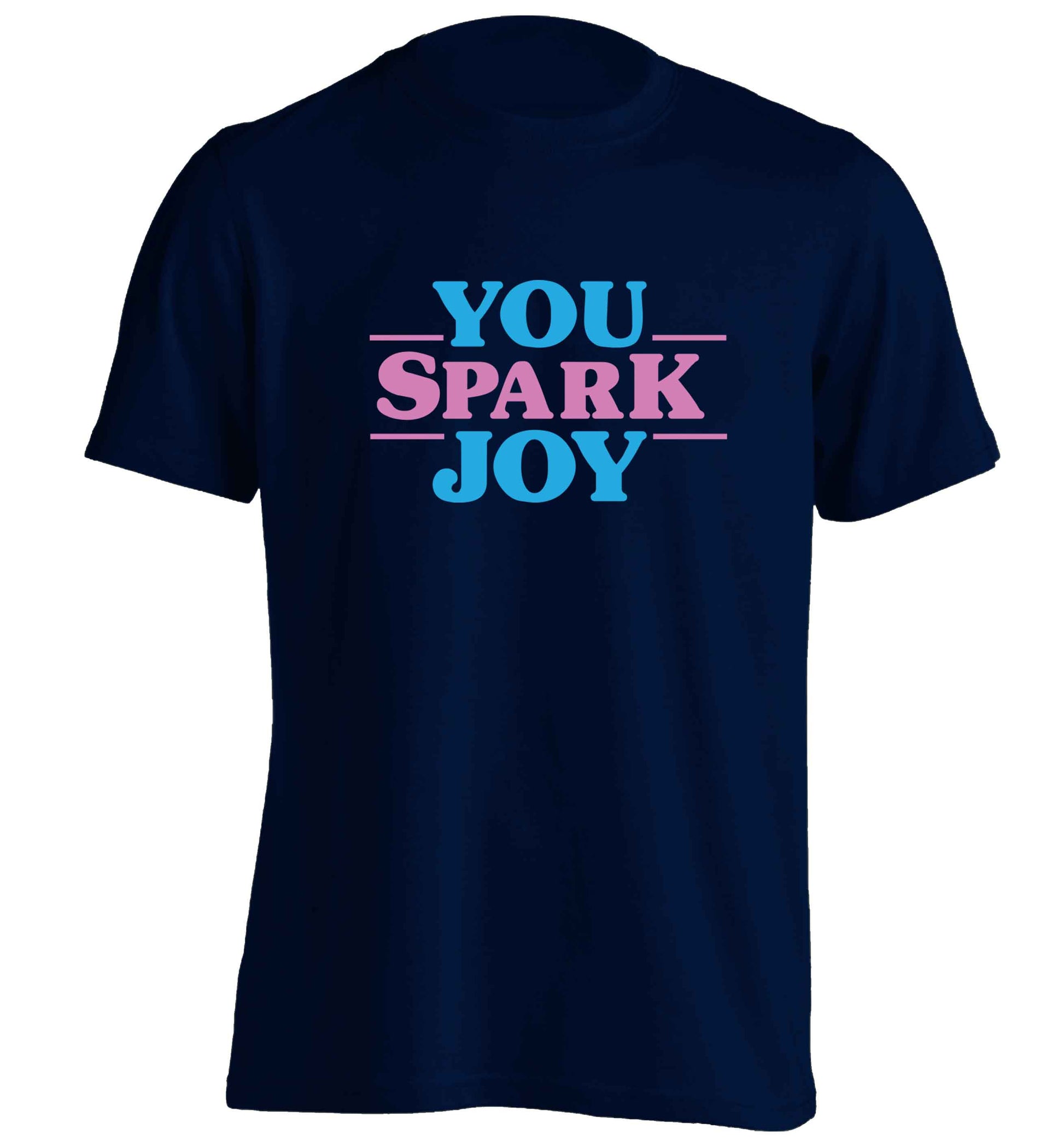You spark joy adults unisex navy Tshirt 2XL
