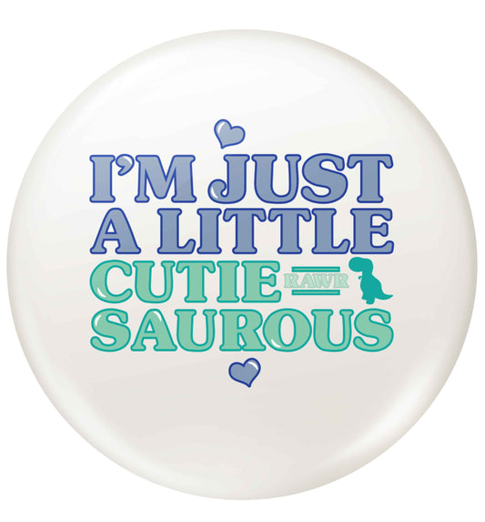 I'm just a little cutiesaurous small 25mm Pin badge