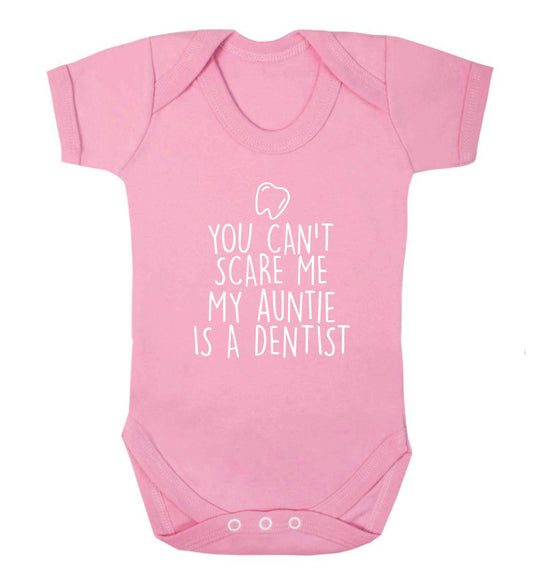 You can't scare me my auntie is a dentist baby vest pale pink 18-24 months
