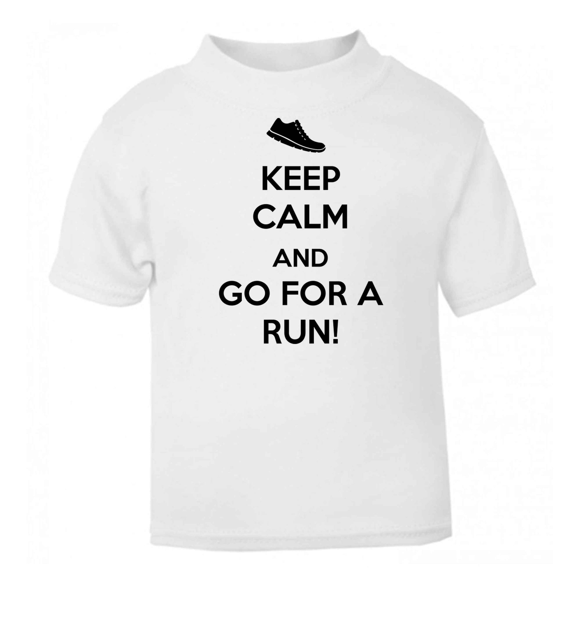 Keep calm and go for a run white baby toddler Tshirt 2 Years