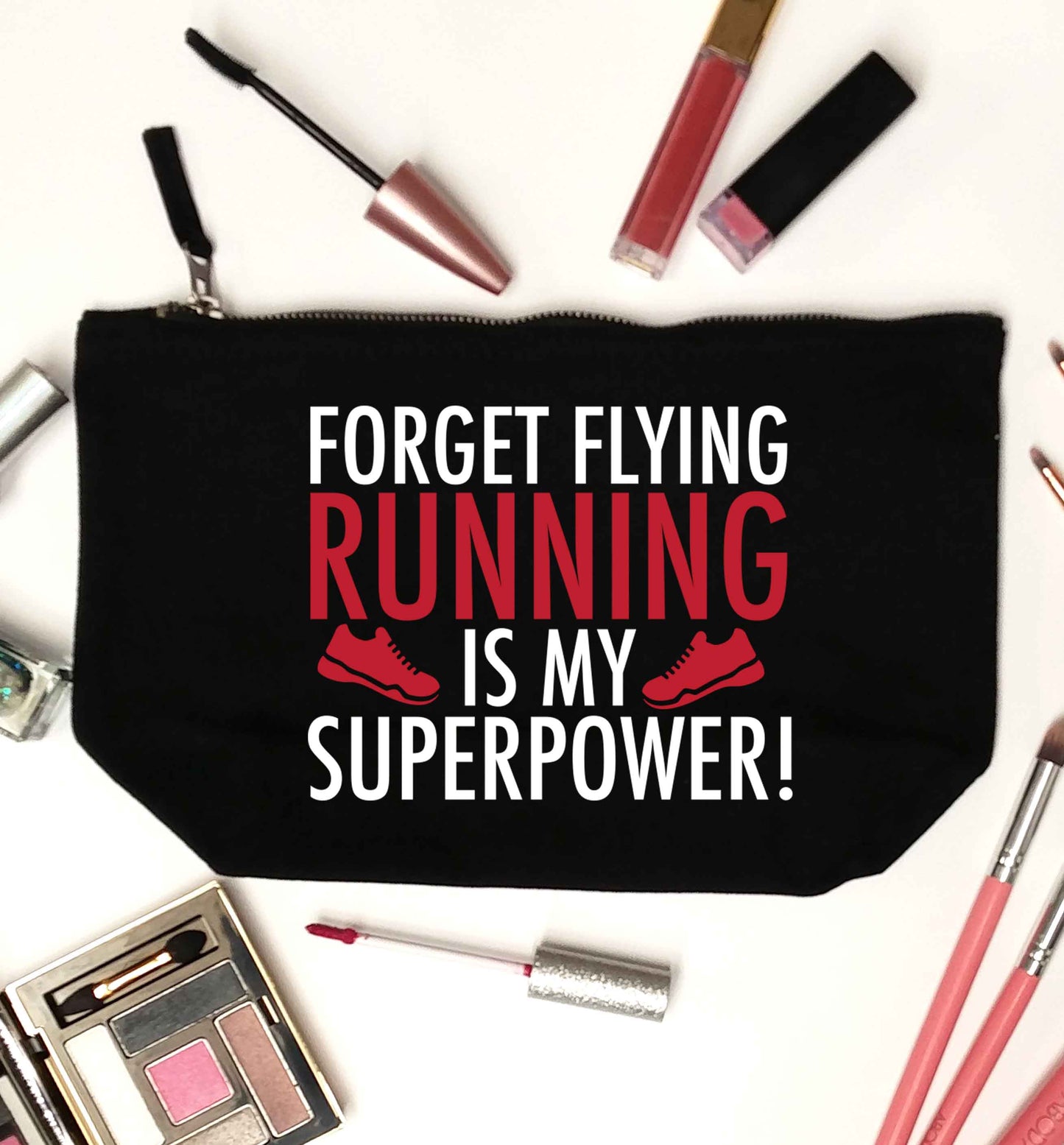 Forget flying running is my superpower black makeup bag