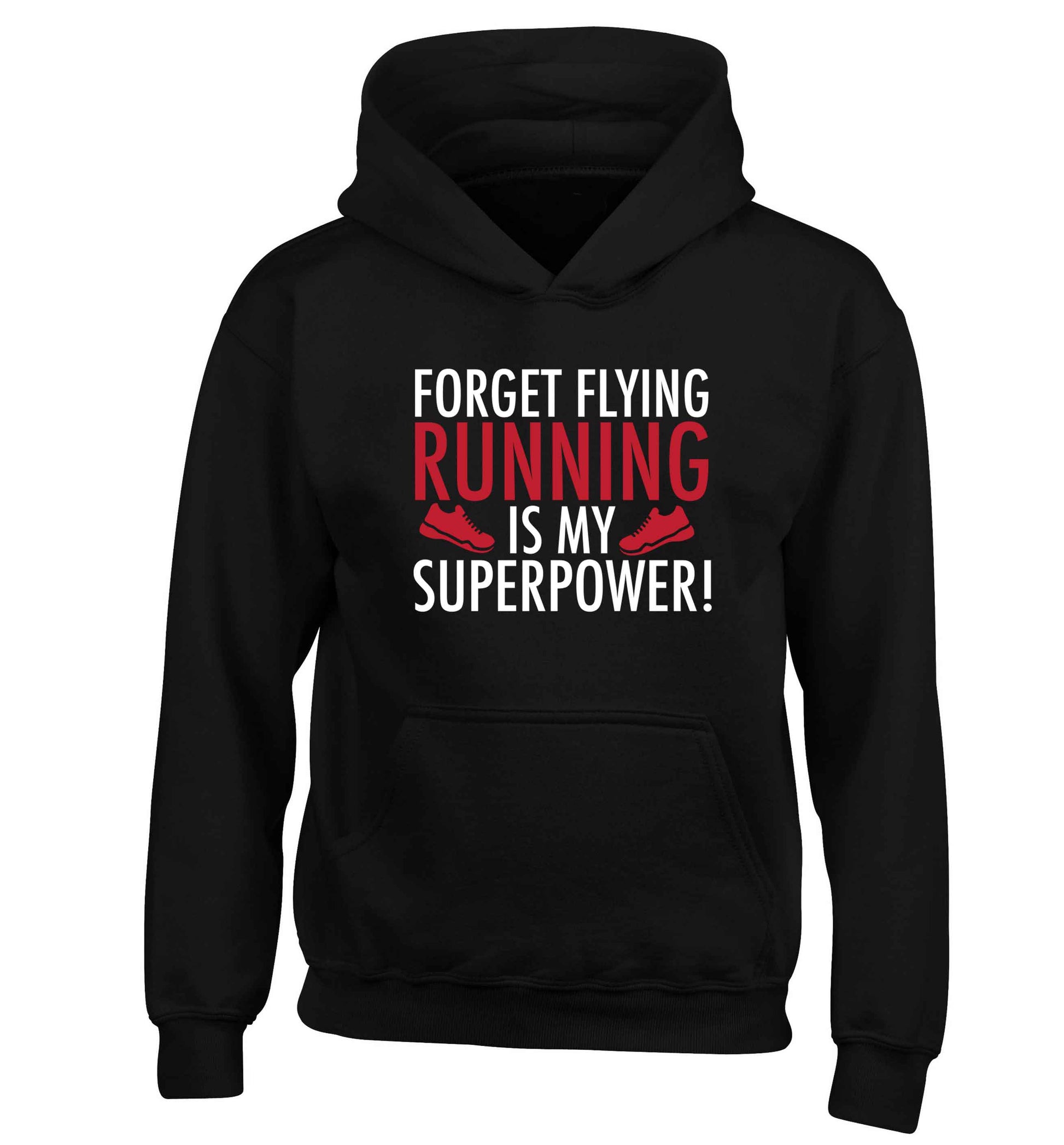 Forget flying running is my superpower children's black hoodie 12-13 Years
