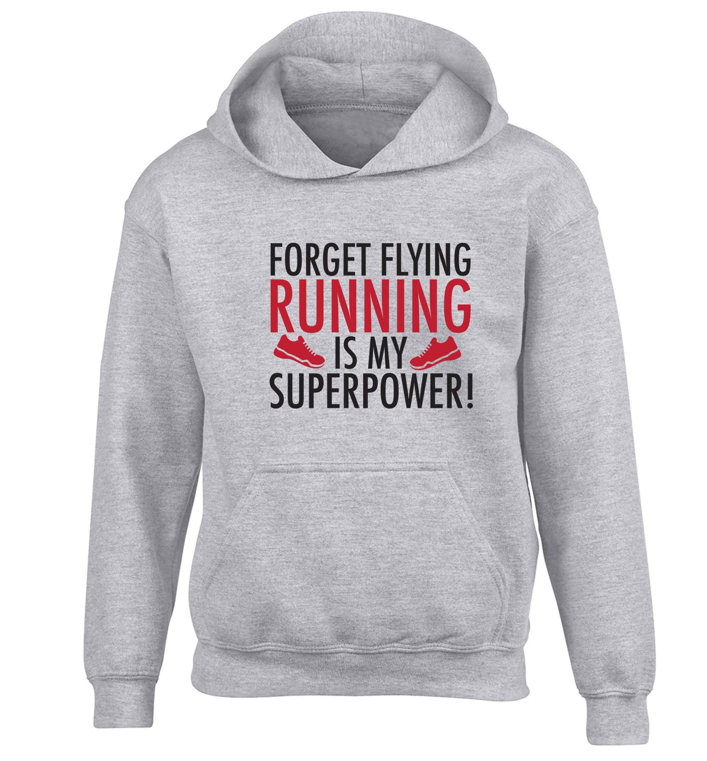 Forget flying running is my superpower children's grey hoodie 12-13 Years