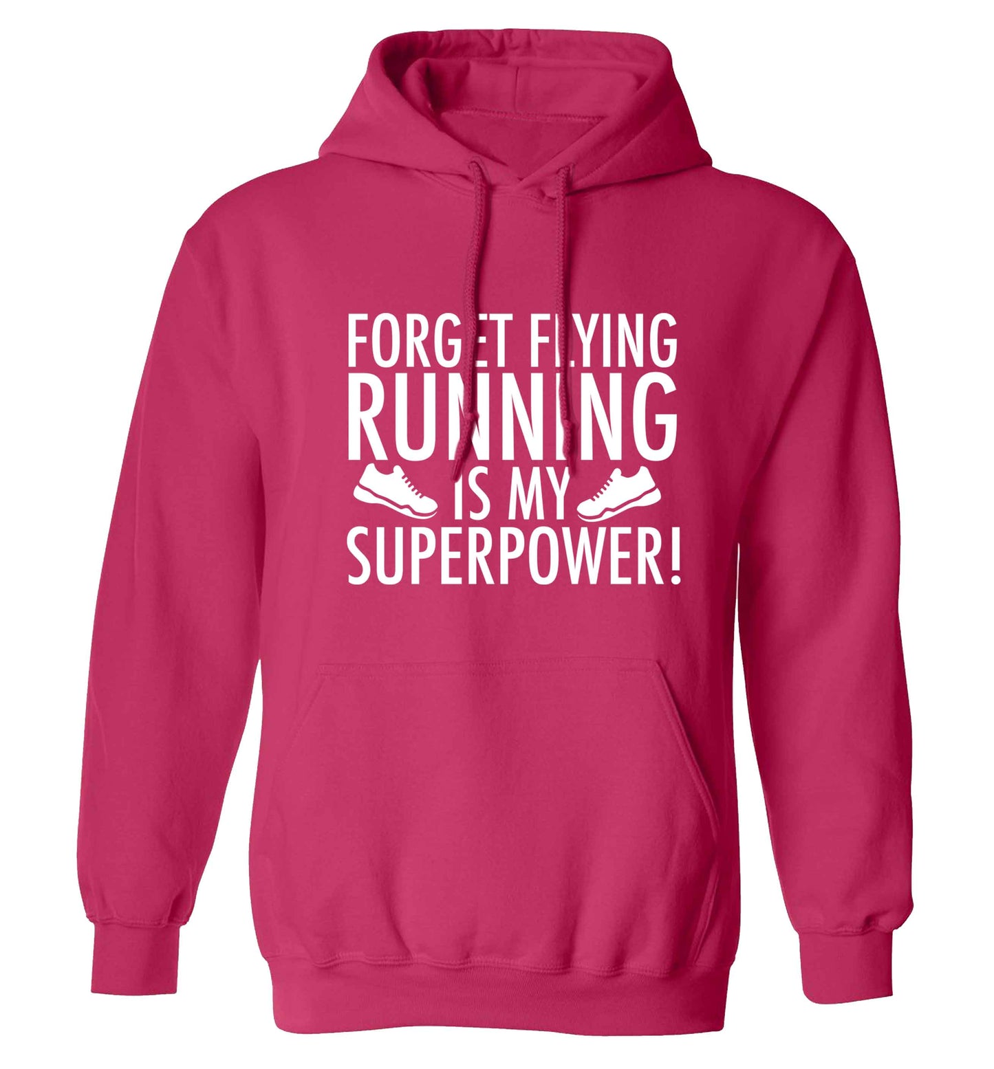 Forget flying running is my superpower adults unisex pink hoodie 2XL
