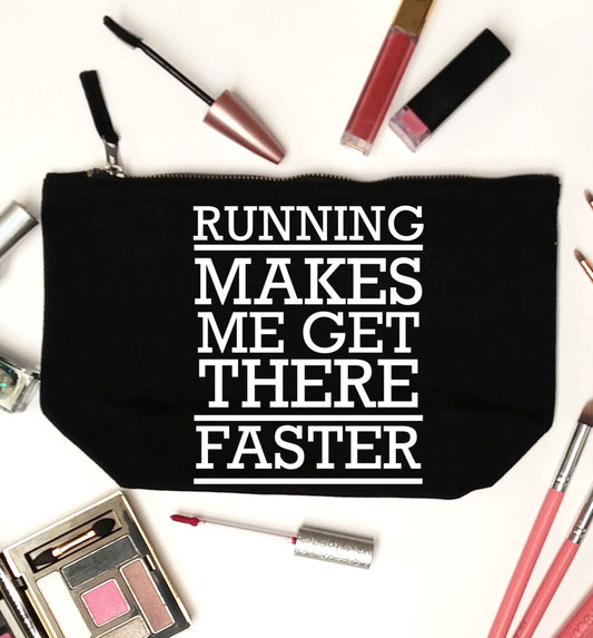 Running makes me get there faster black makeup bag