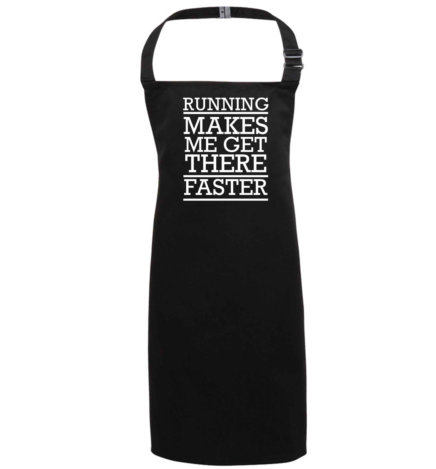 Running makes me get there faster black apron 7-10 years