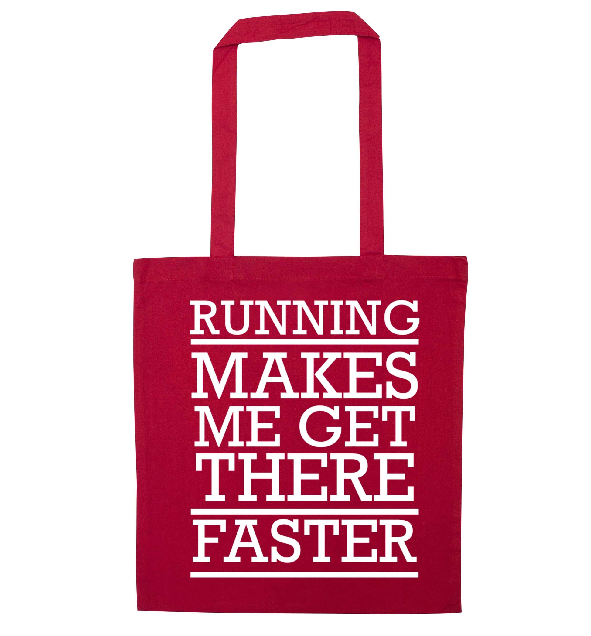 Running makes me get there faster red tote bag