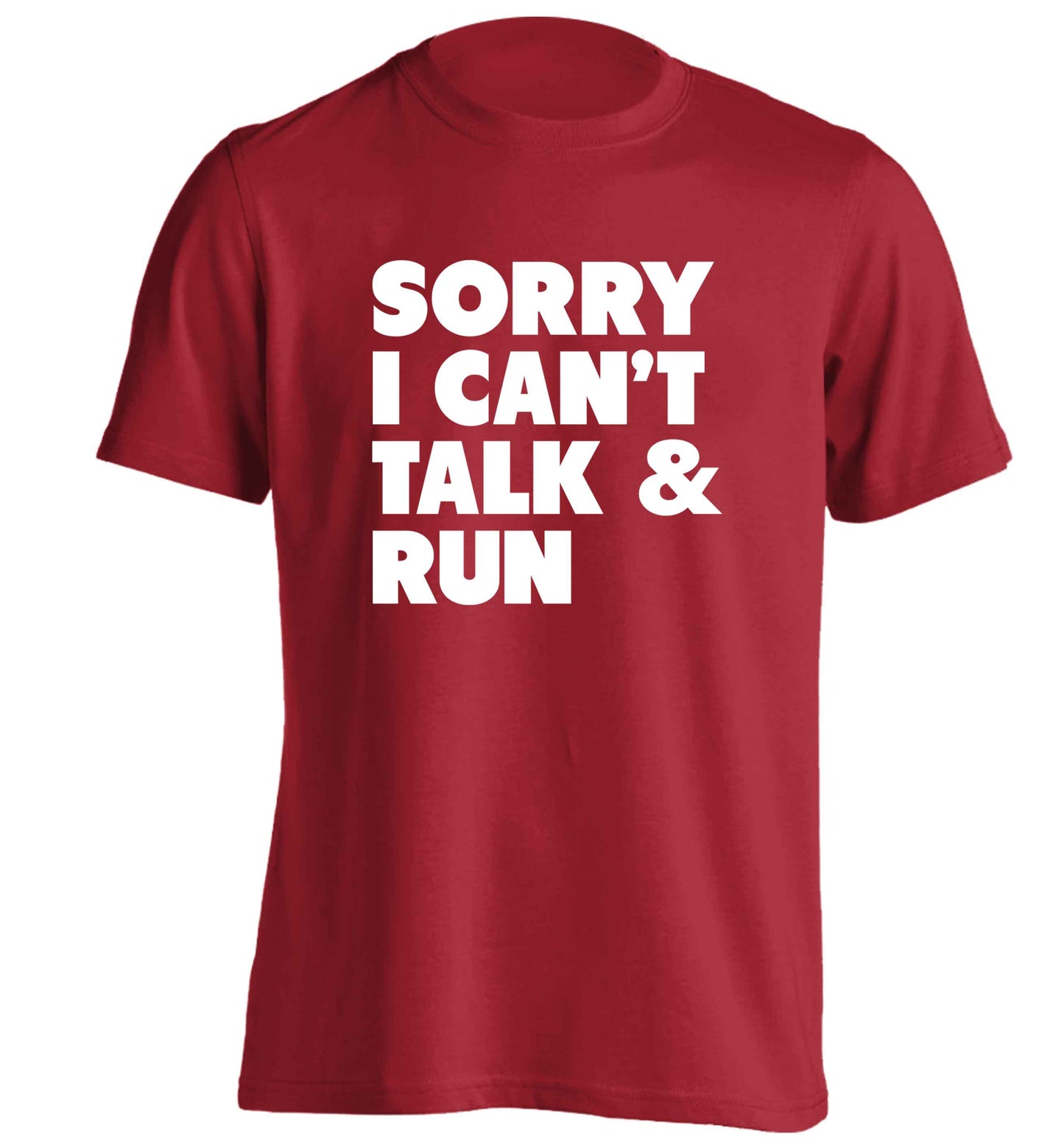 Sorry I can't talk and run adults unisex red Tshirt 2XL
