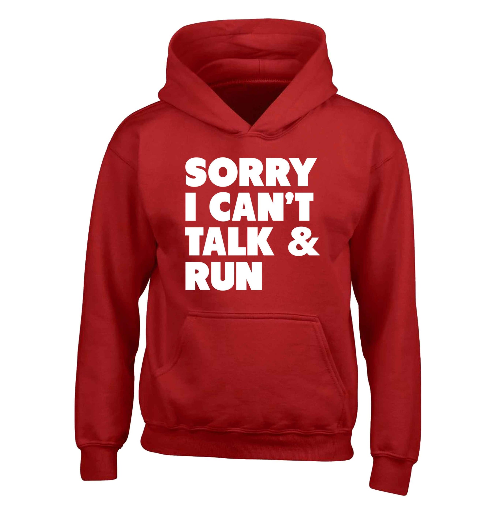 Sorry I can't talk and run children's red hoodie 12-13 Years