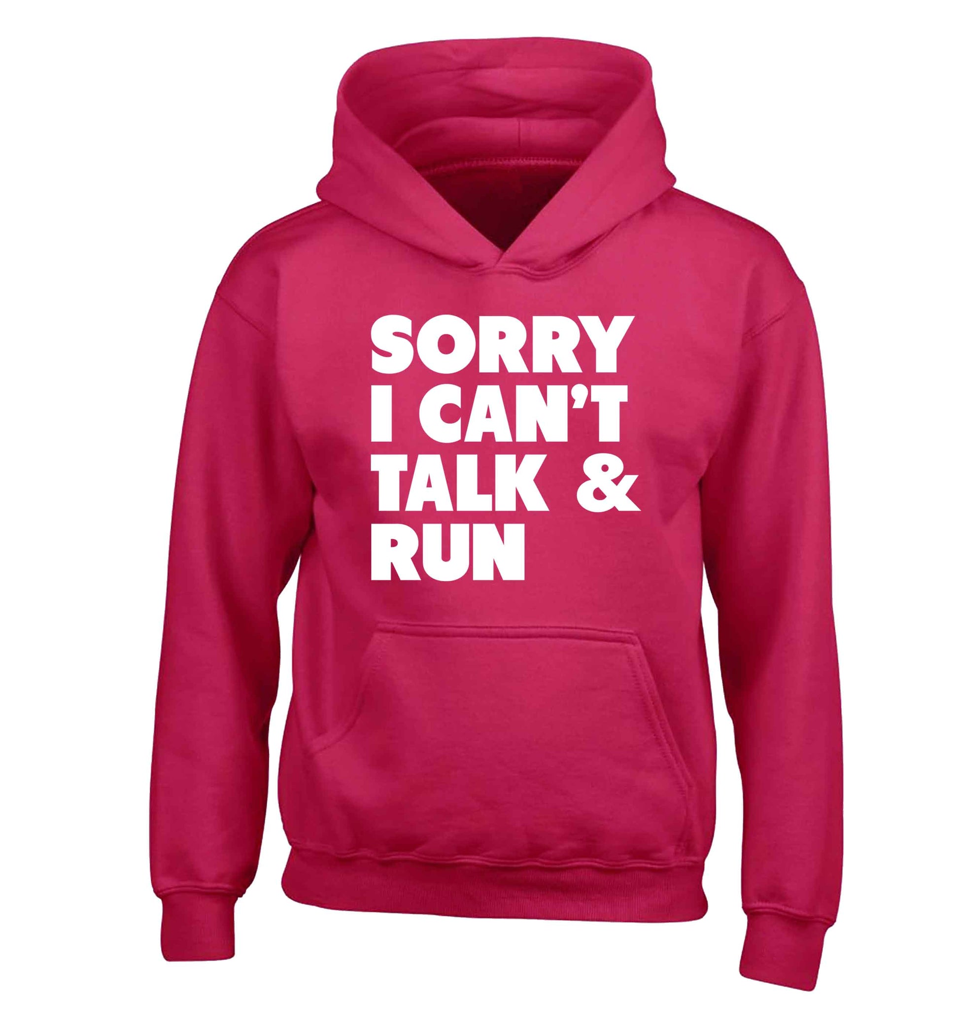 Sorry I can't talk and run children's pink hoodie 12-13 Years