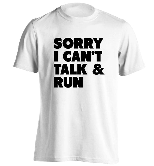 Sorry I can't talk and run adults unisex white Tshirt 2XL