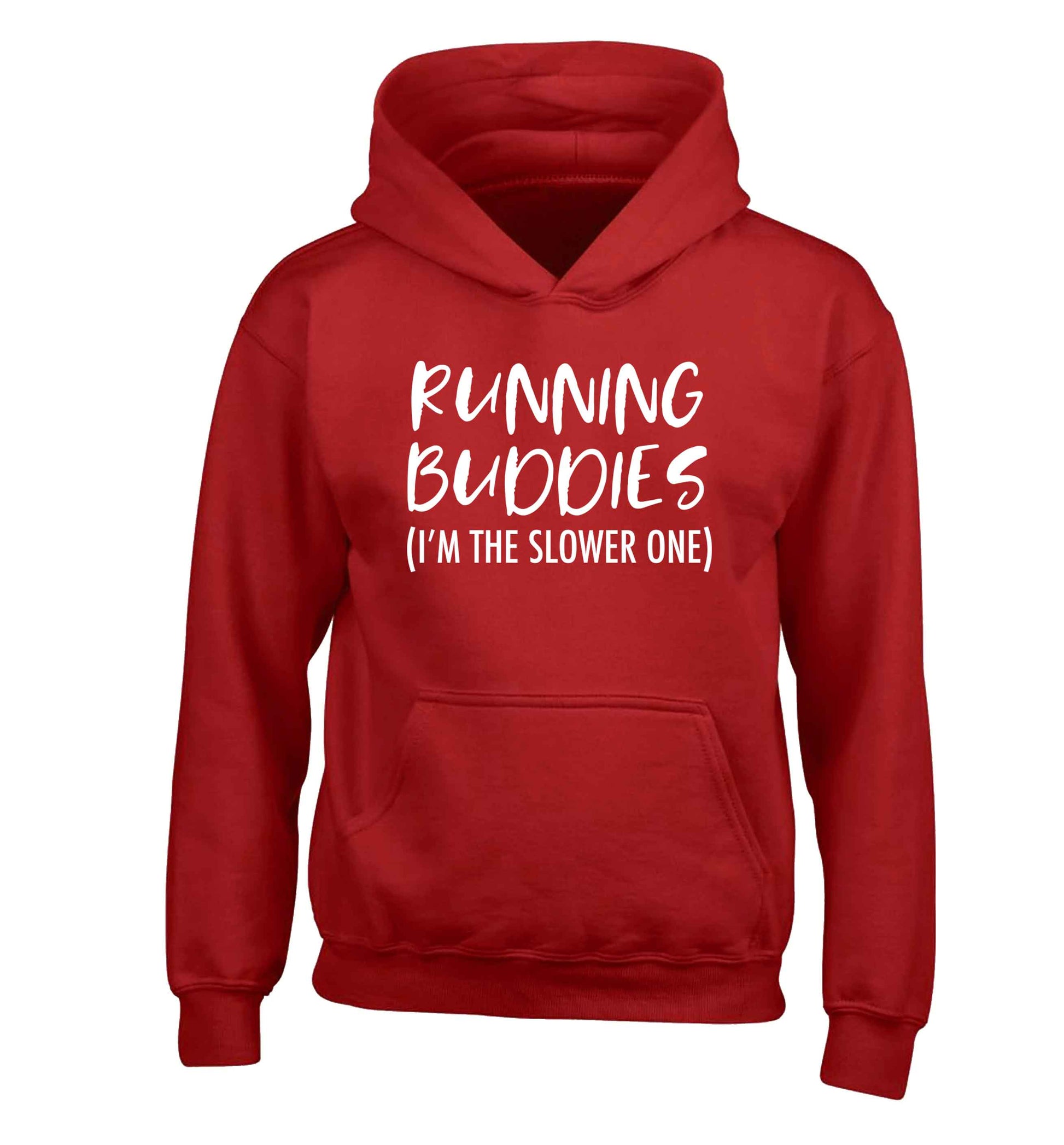 Running buddies (I'm the slower one) children's red hoodie 12-13 Years