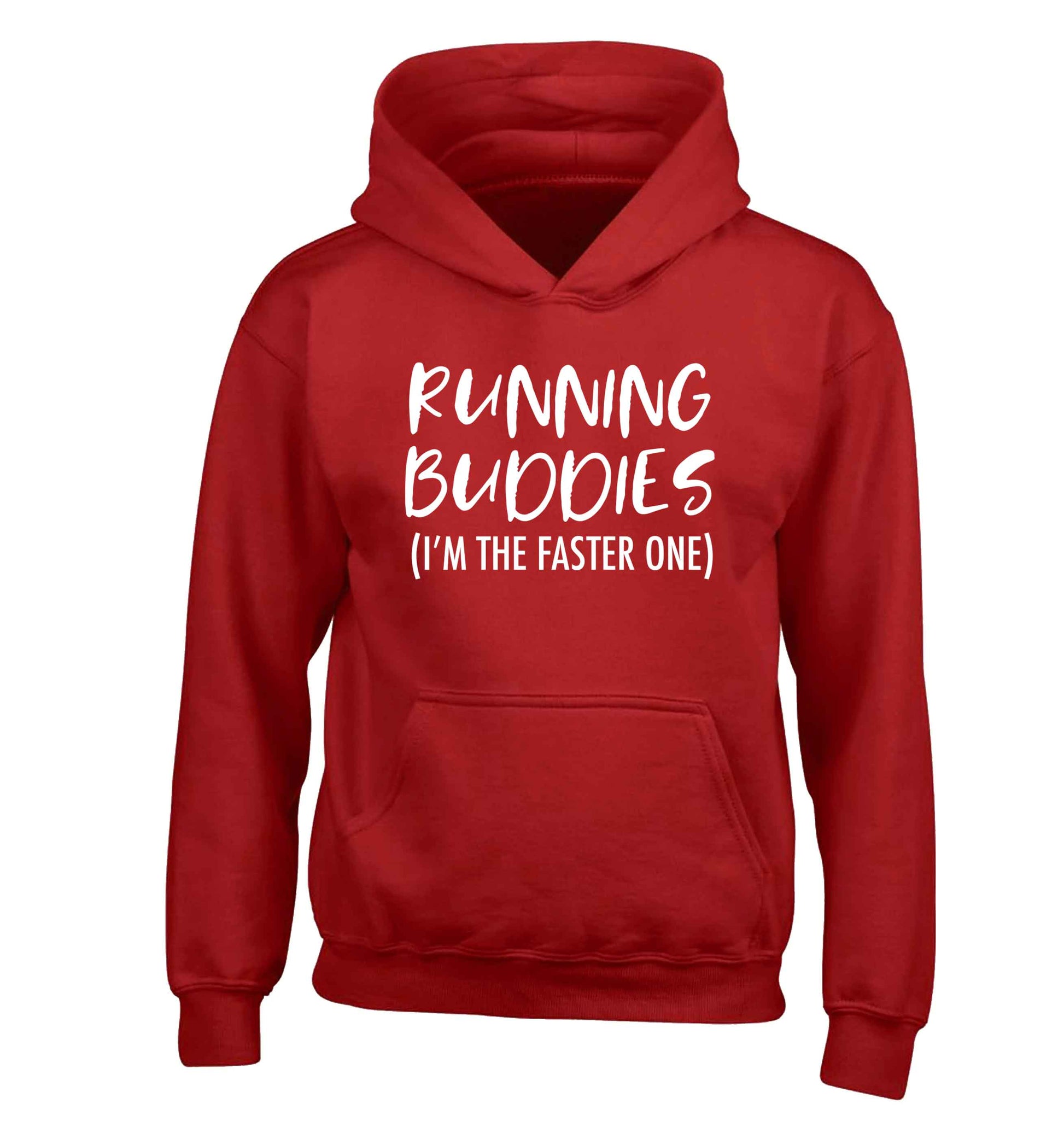 Running buddies (I'm the faster one) children's red hoodie 12-13 Years