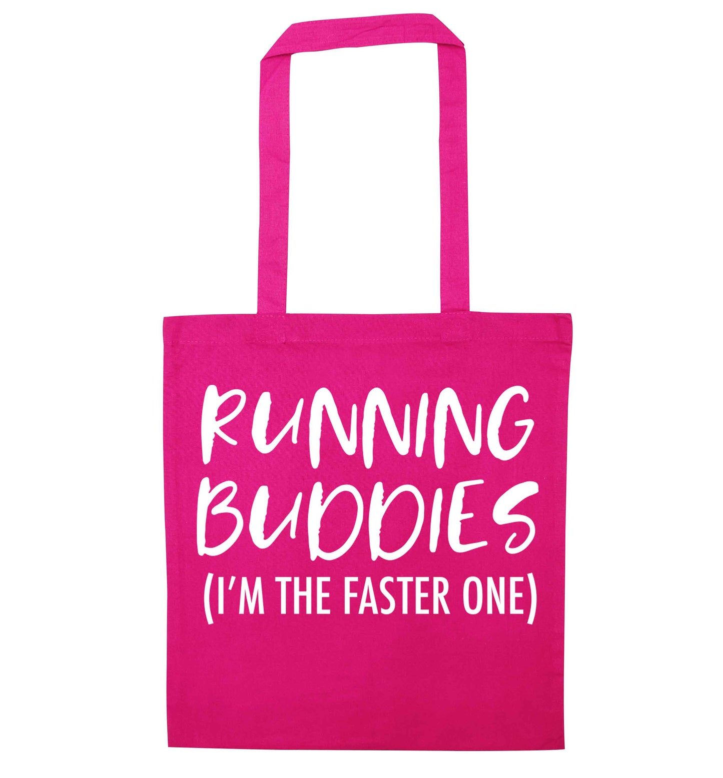 Running buddies (I'm the faster one) pink tote bag