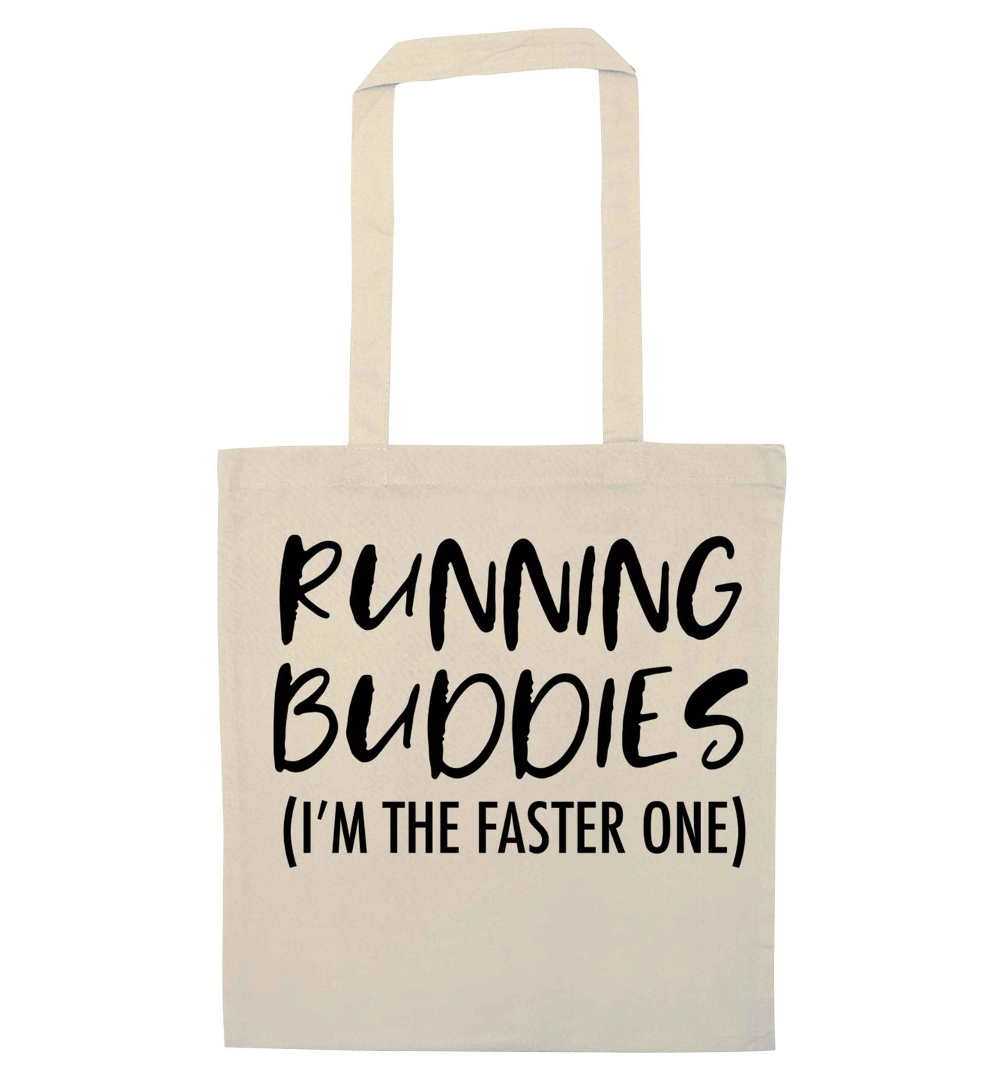 Running buddies (I'm the faster one) natural tote bag