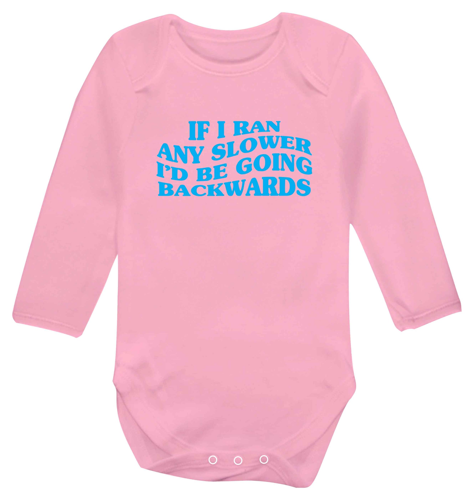 If I ran any slower I'd be going backwards baby vest long sleeved pale pink 6-12 months