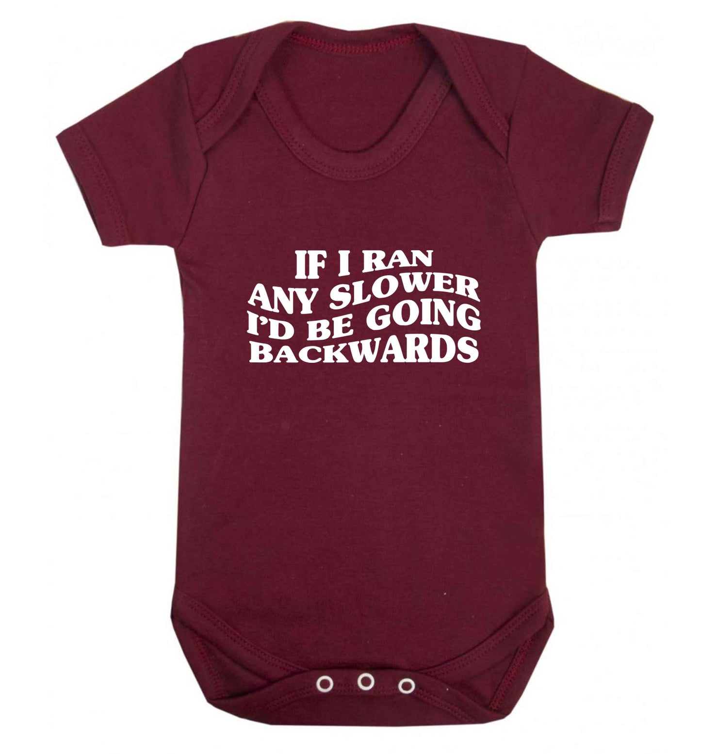 If I ran any slower I'd be going backwards baby vest maroon 18-24 months