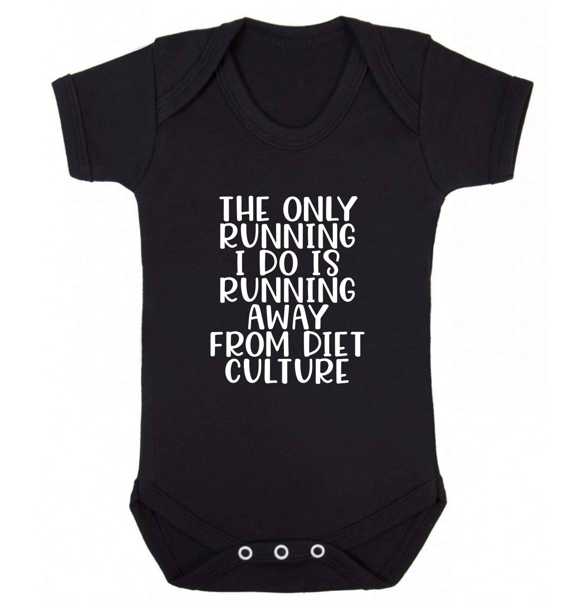 The only running I do is running away from diet culture baby vest black 18-24 months