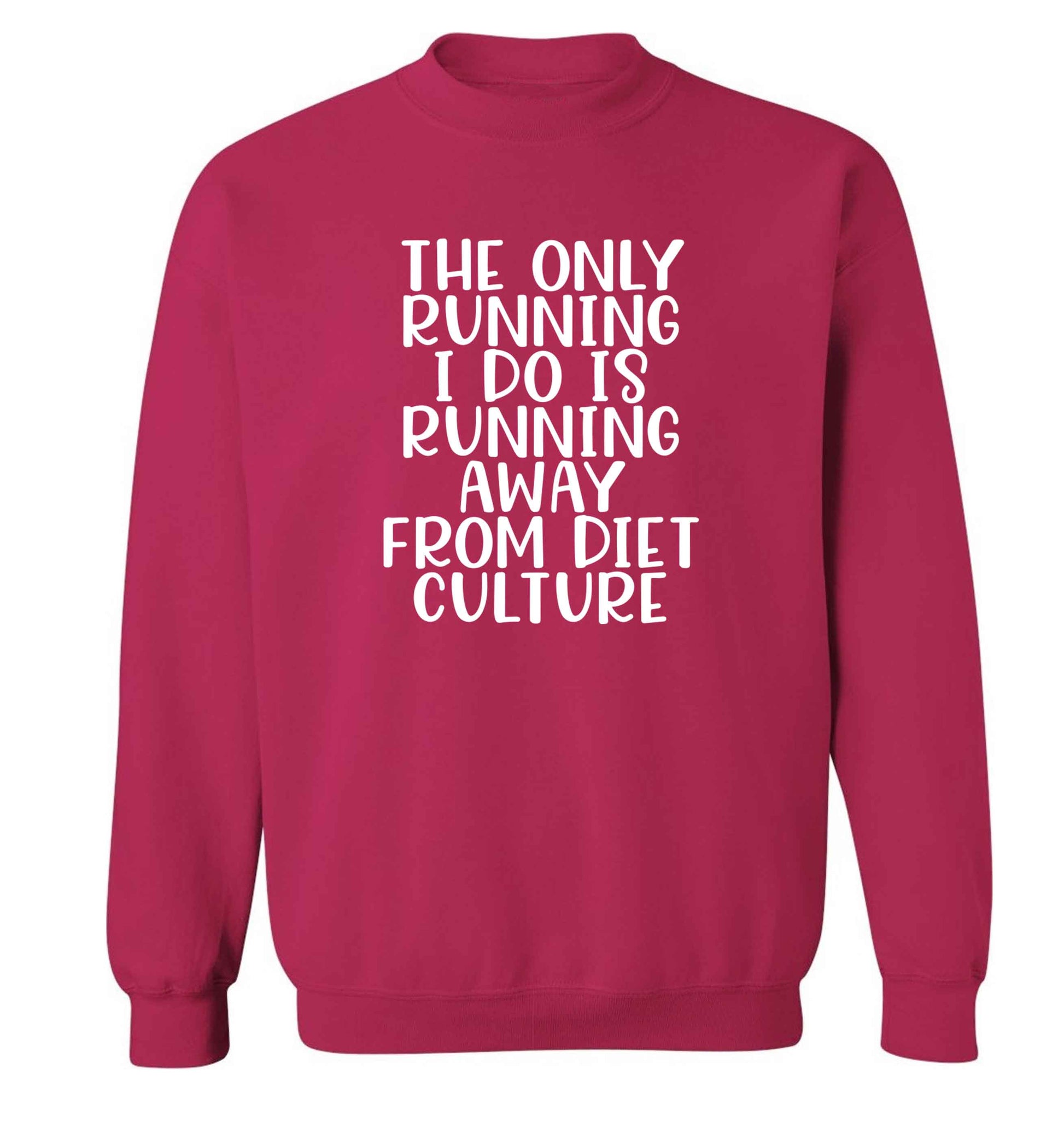 The only running I do is running away from diet culture adult's unisex pink sweater 2XL