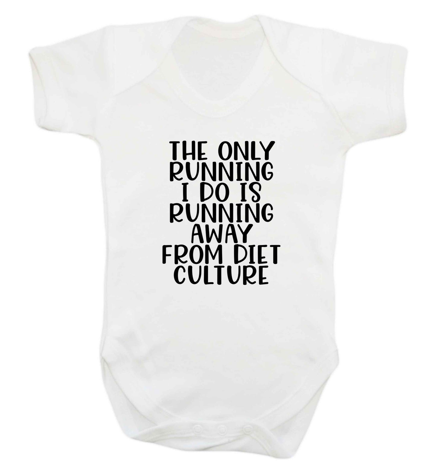 The only running I do is running away from diet culture baby vest white 18-24 months