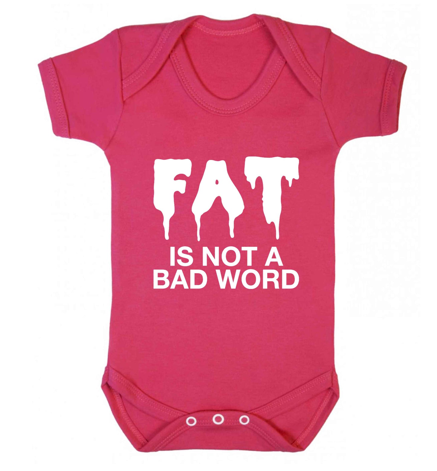 Fat is not a bad word baby vest dark pink 18-24 months