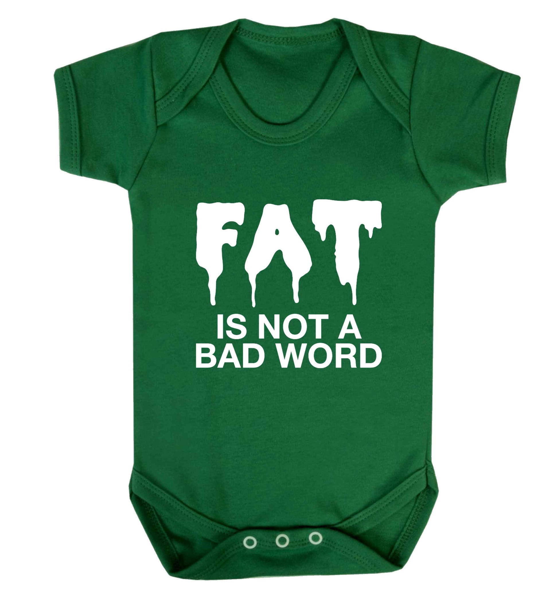 Fat is not a bad word baby vest green 18-24 months