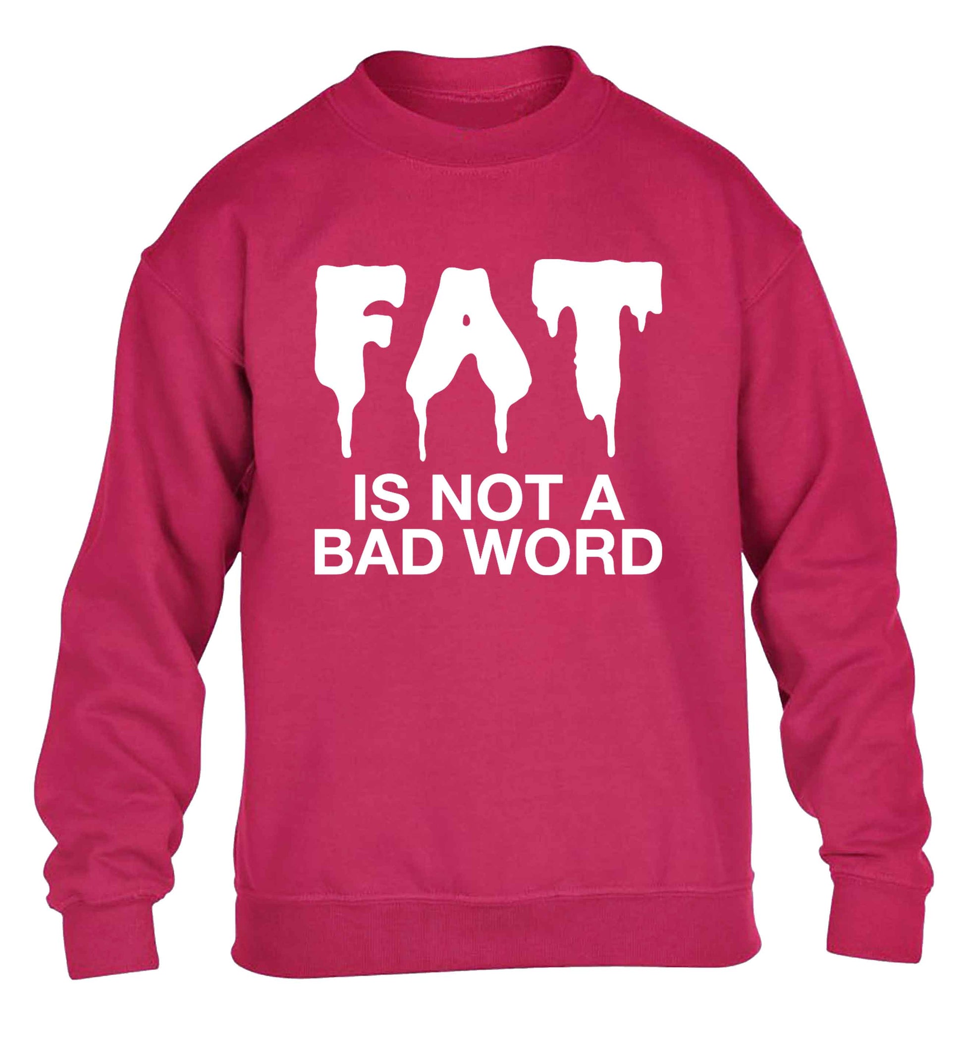 Fat is not a bad word children's pink sweater 12-13 Years