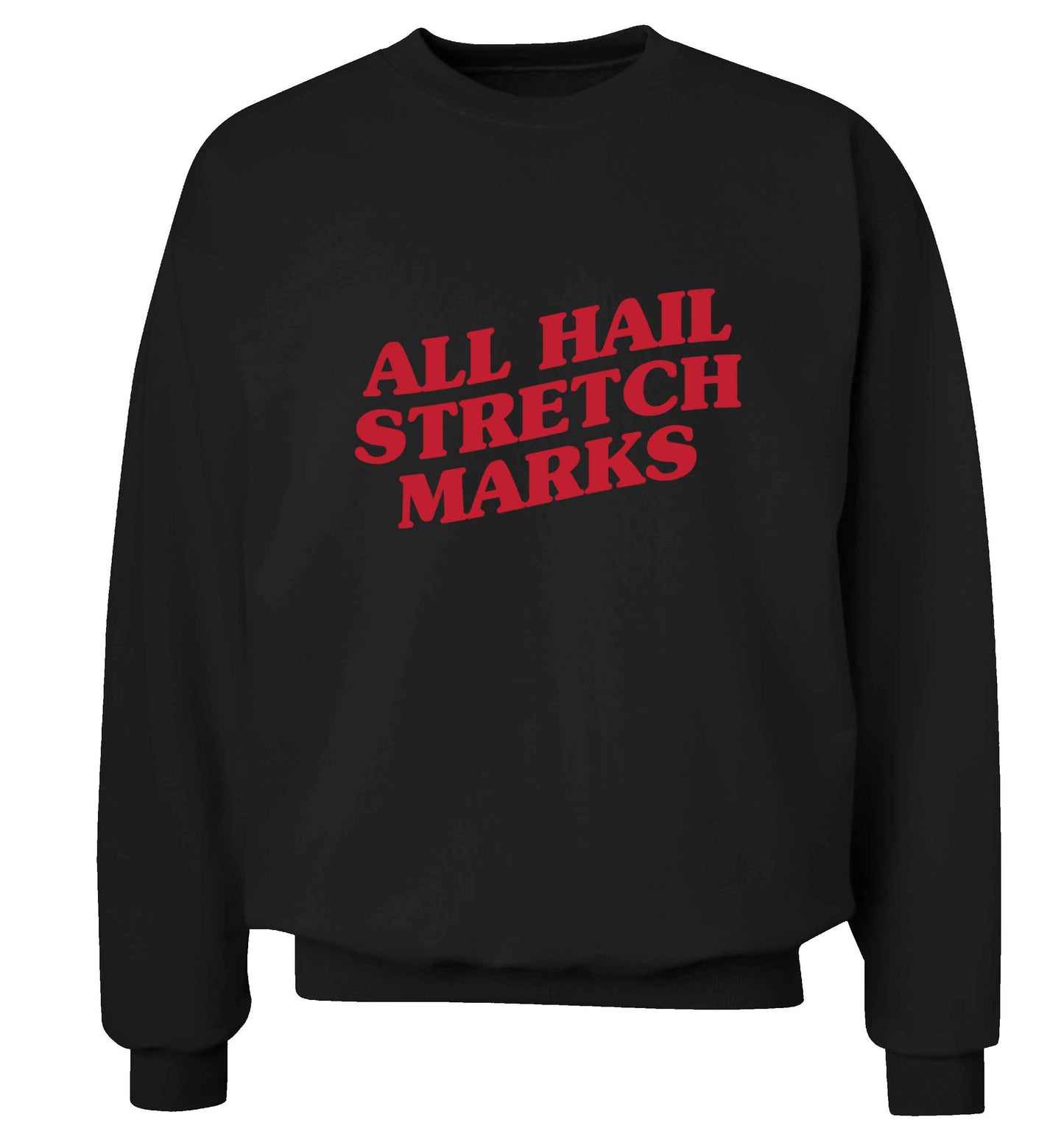 All hail stretch marks adult's unisex black sweater 2XL