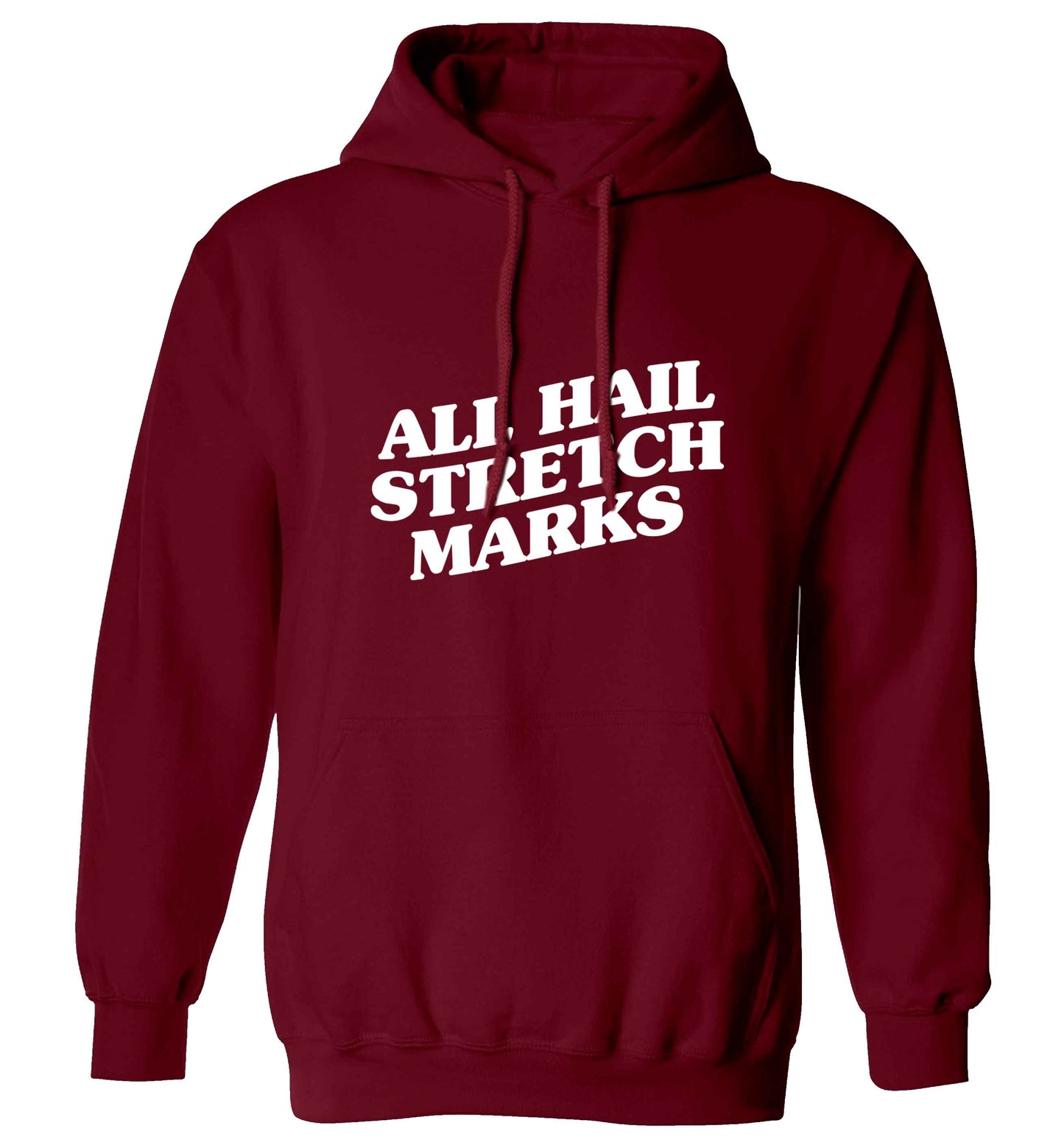 All hail stretch marks adults unisex maroon hoodie 2XL