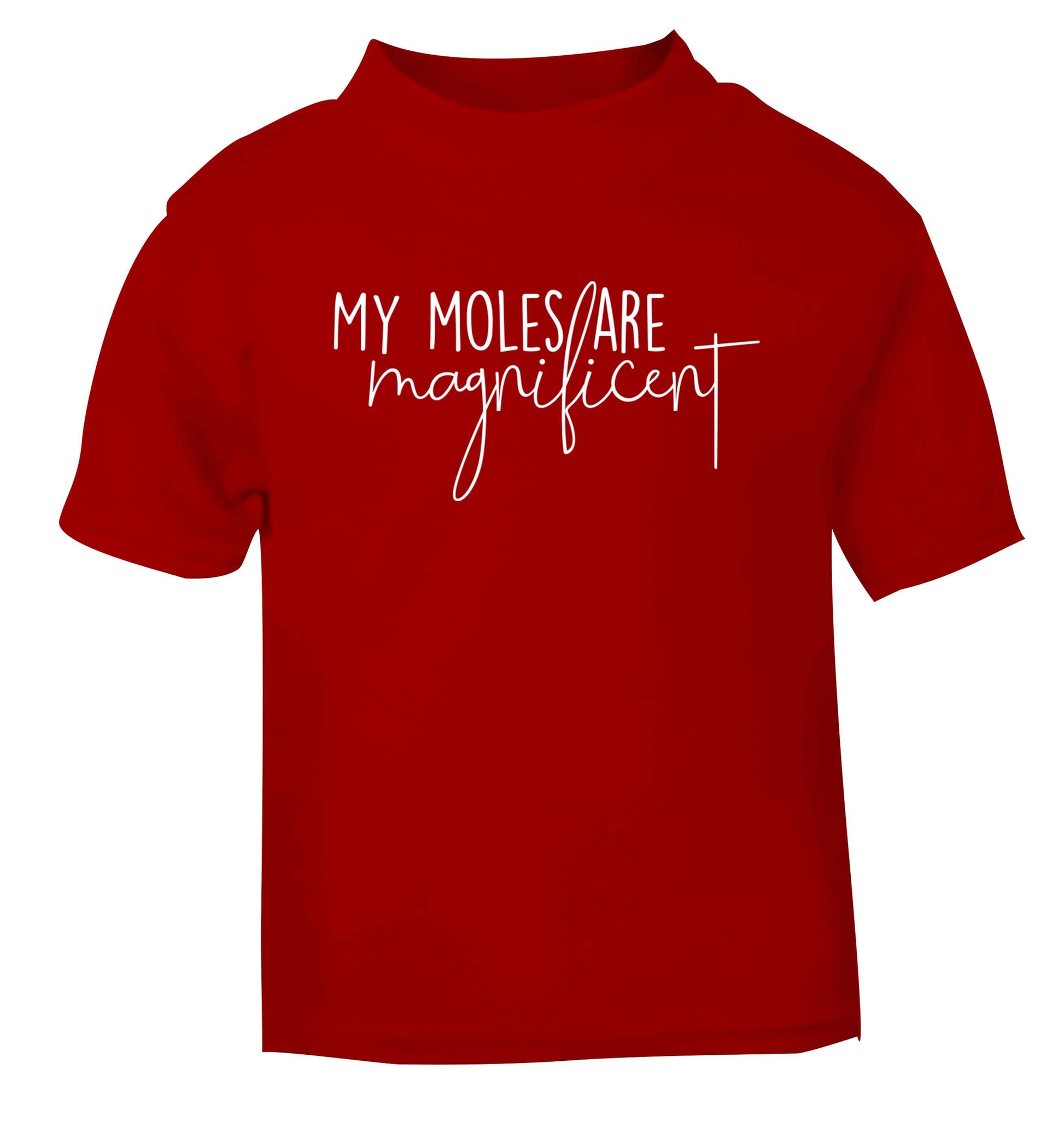My moles are magnificent red baby toddler Tshirt 2 Years