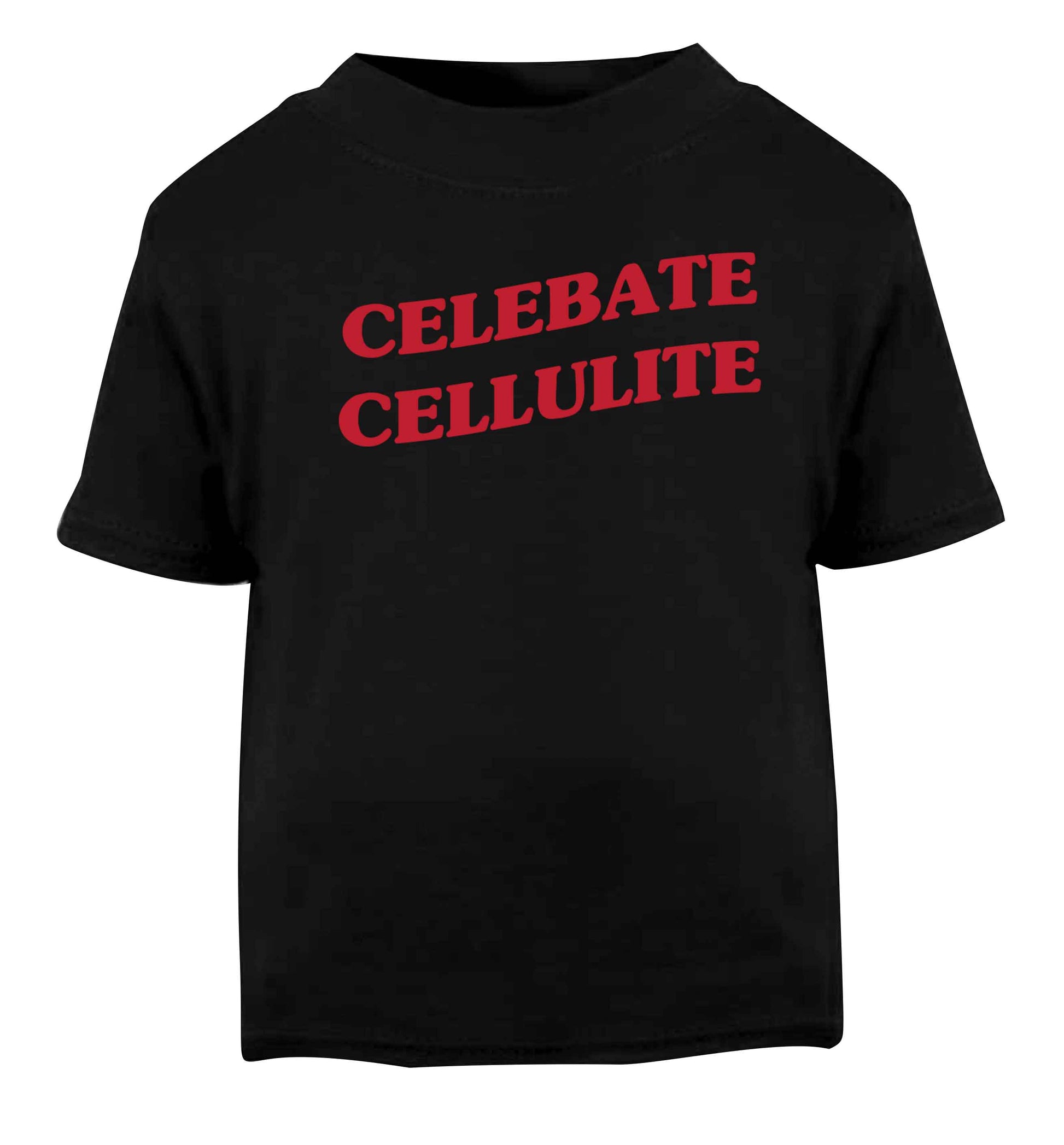 Celebrate cellulite Black baby toddler Tshirt 2 years
