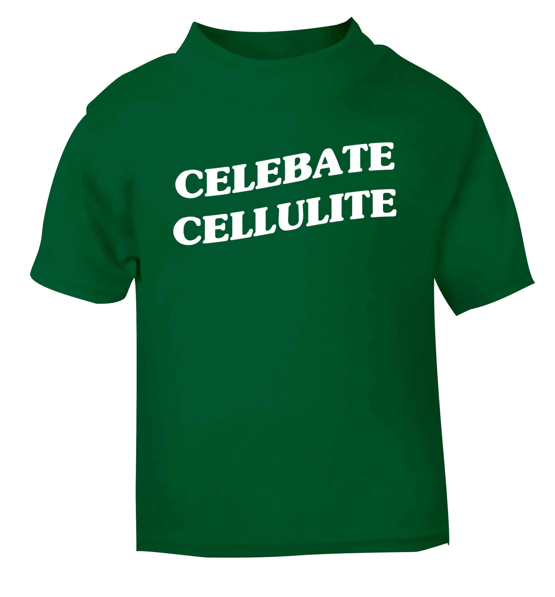 Celebrate cellulite green baby toddler Tshirt 2 Years