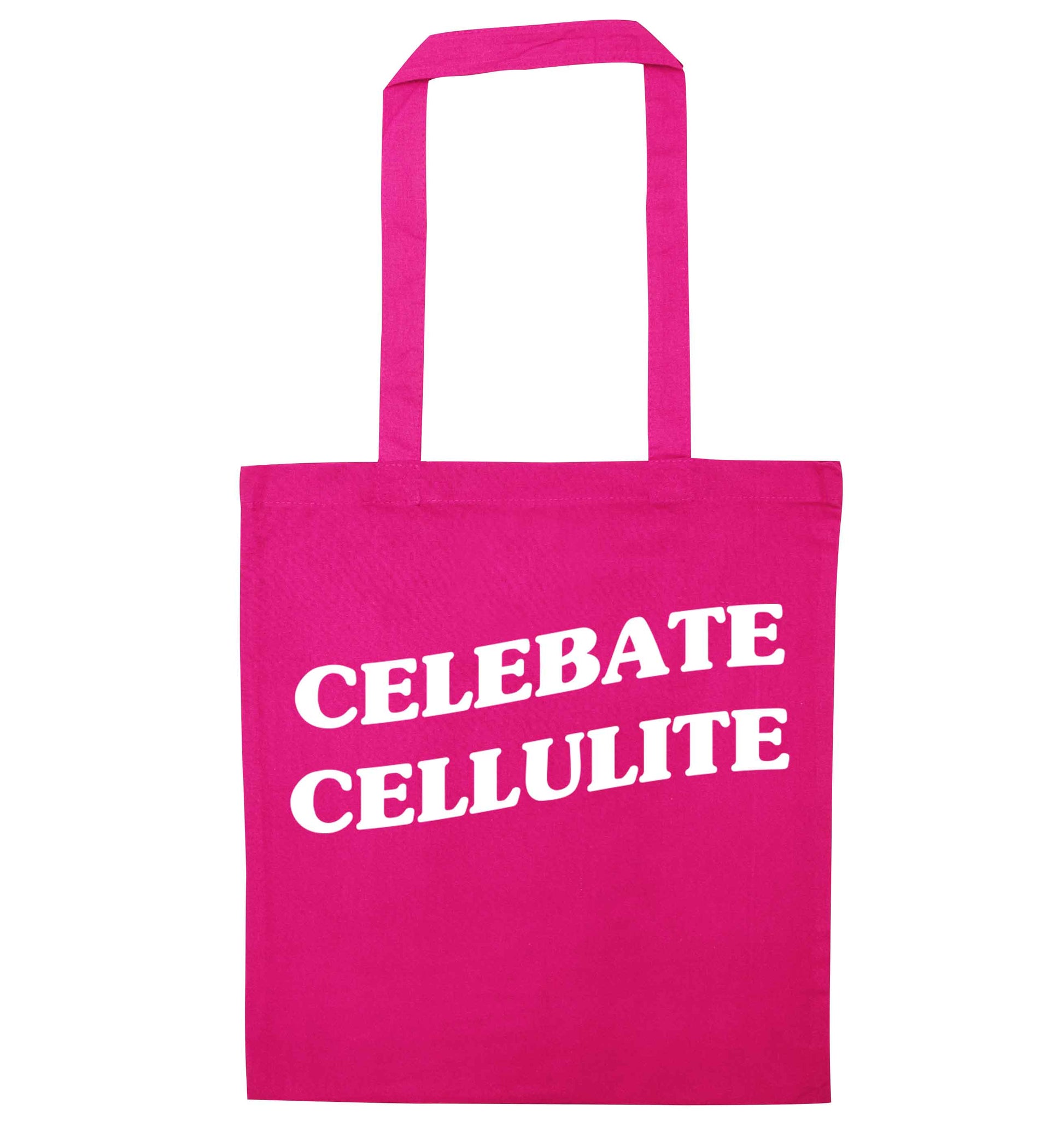 Celebrate cellulite pink tote bag