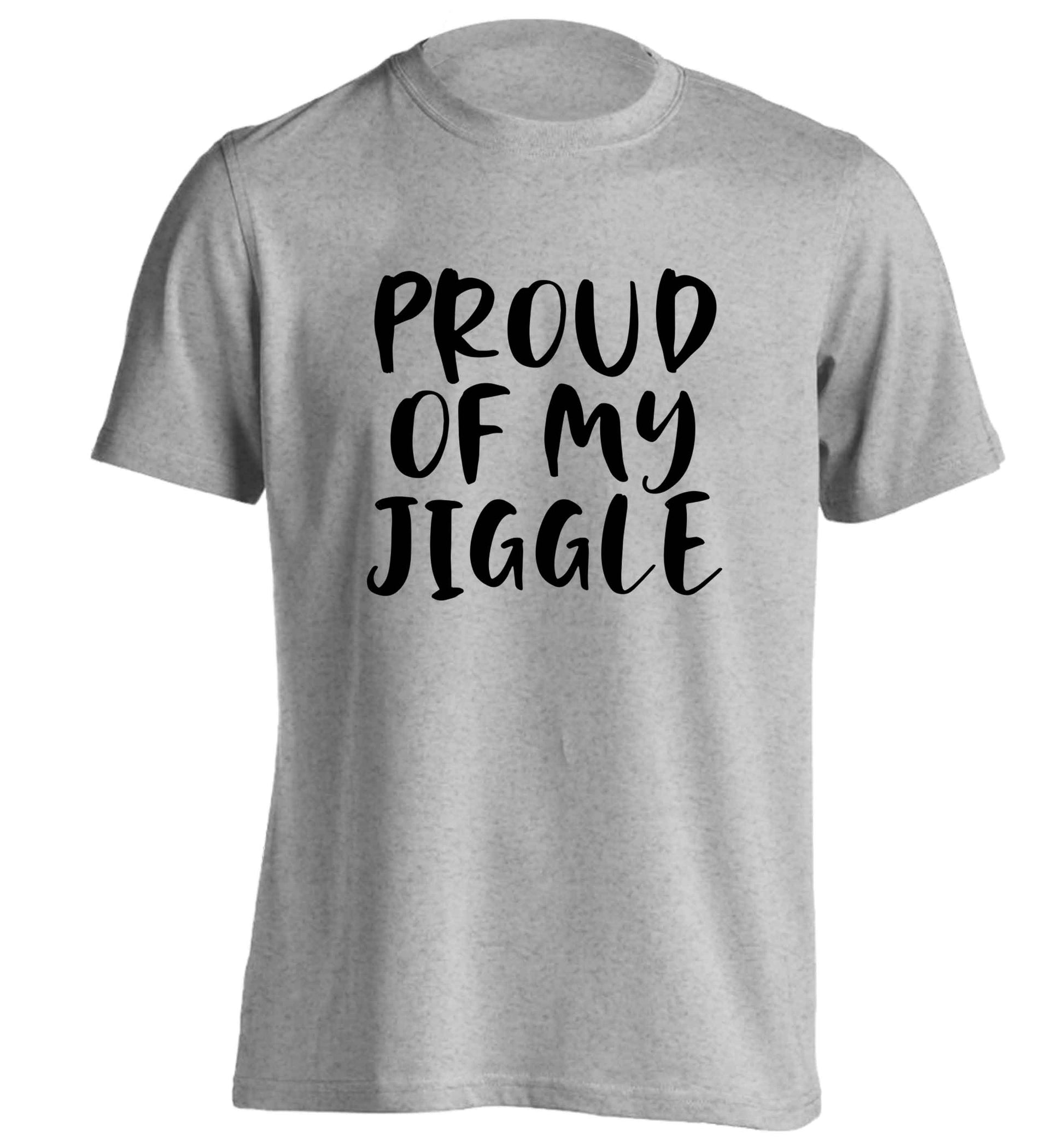 Proud of my jiggle adults unisex grey Tshirt 2XL