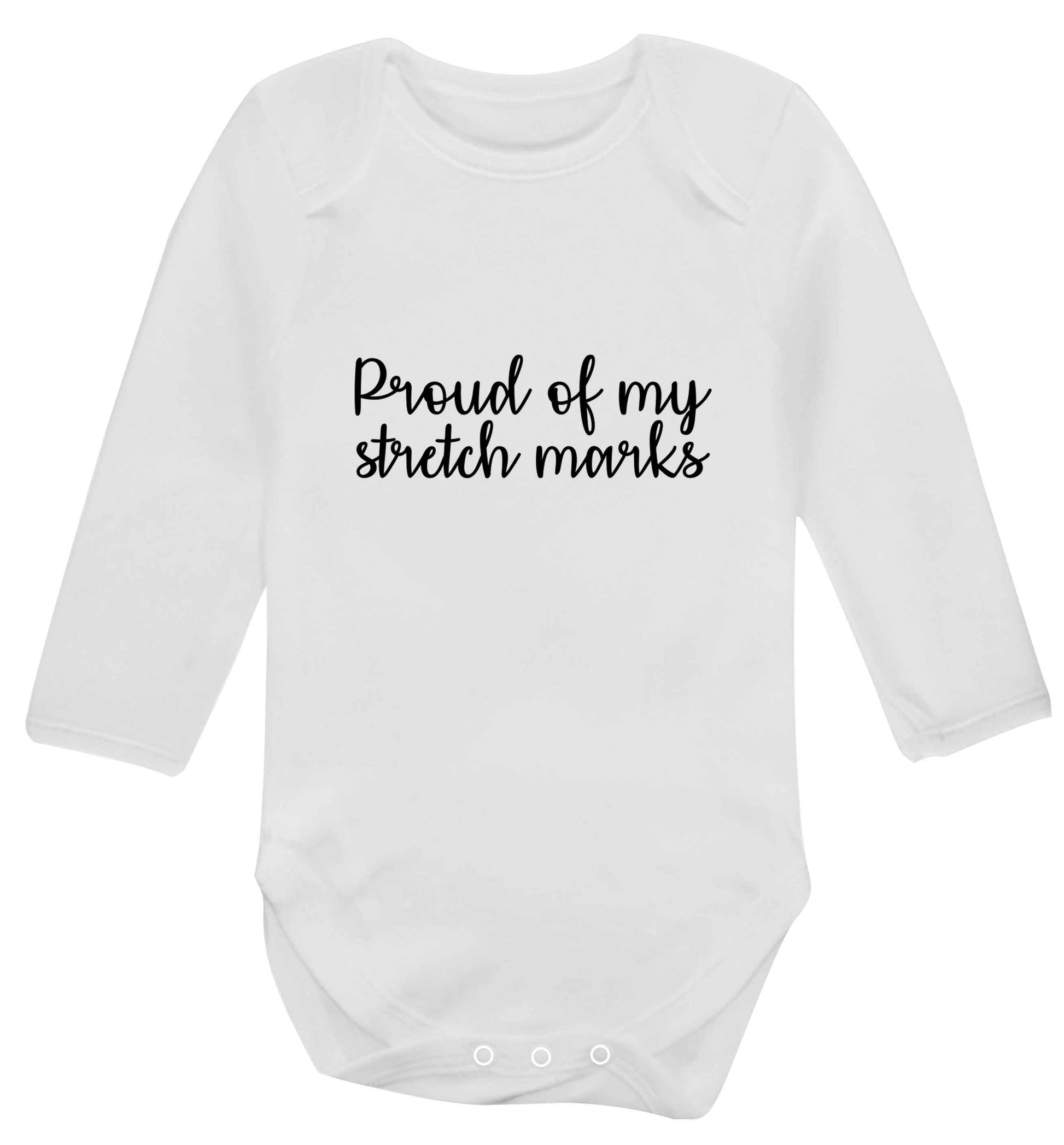 Proud of my stretch marks baby vest long sleeved white 6-12 months