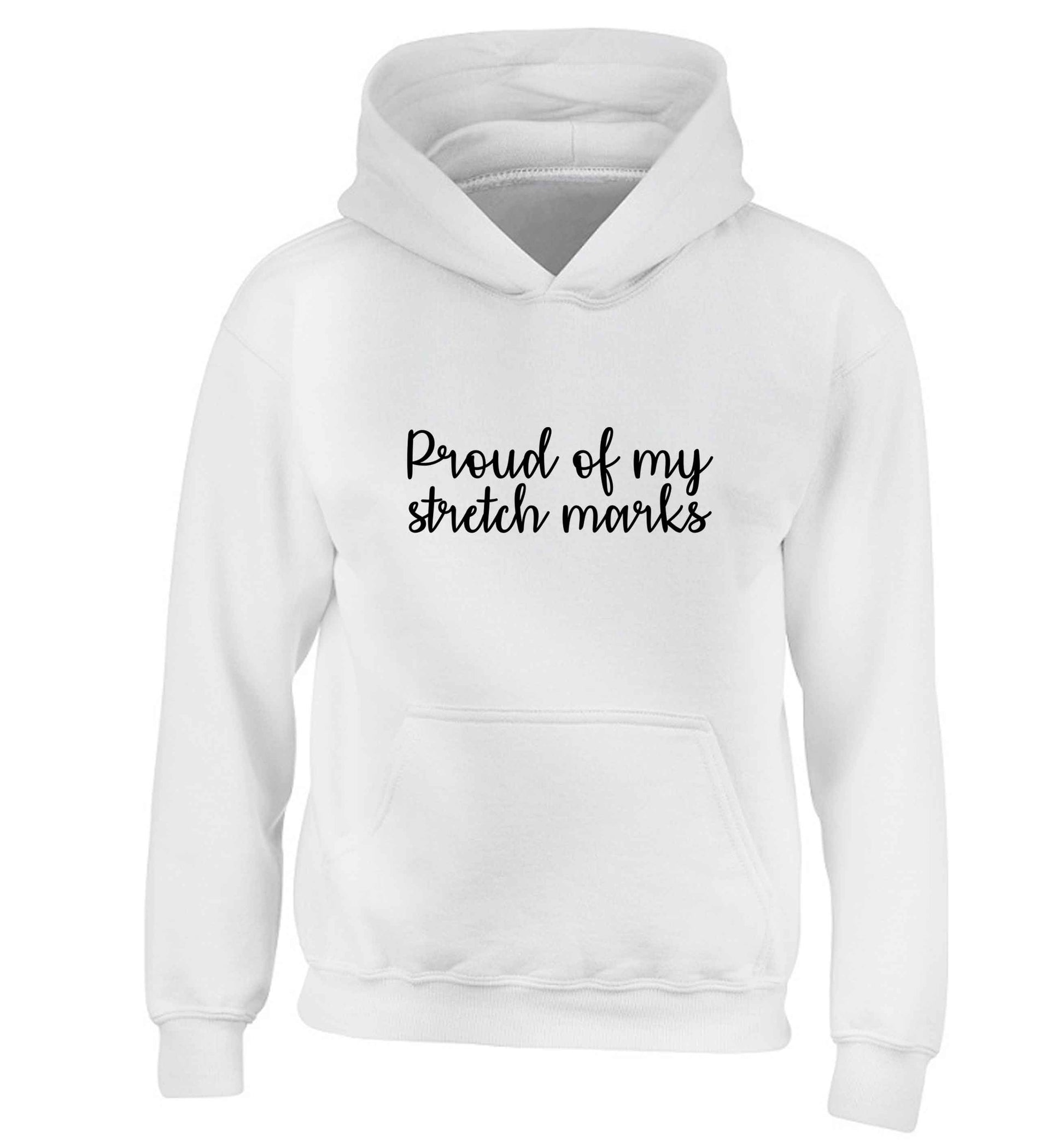 Proud of my stretch marks children's white hoodie 12-13 Years