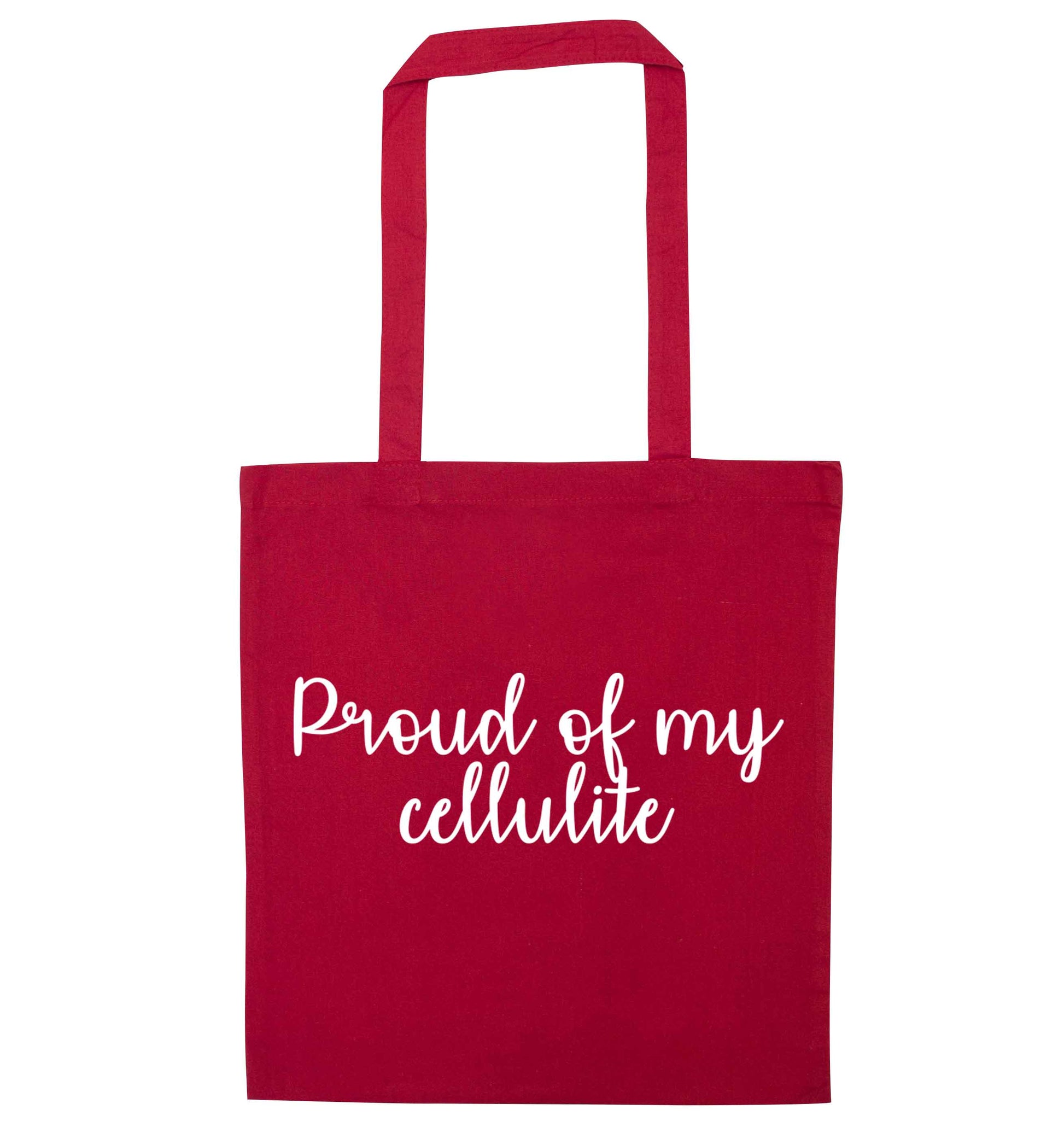 Proud of my cellulite red tote bag